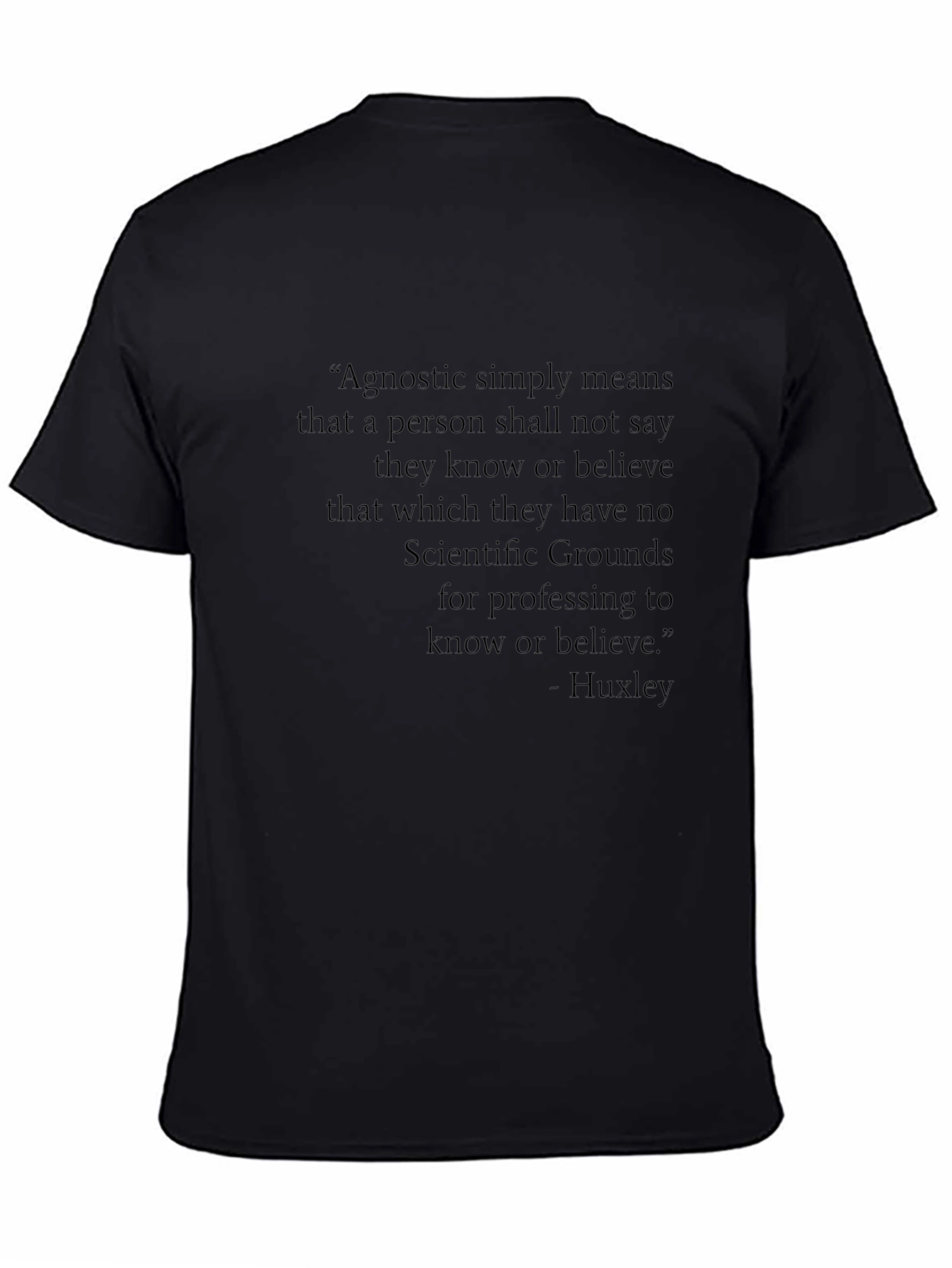 Agnostic Huxley Quote T-Shirt - Philosophy Tee
