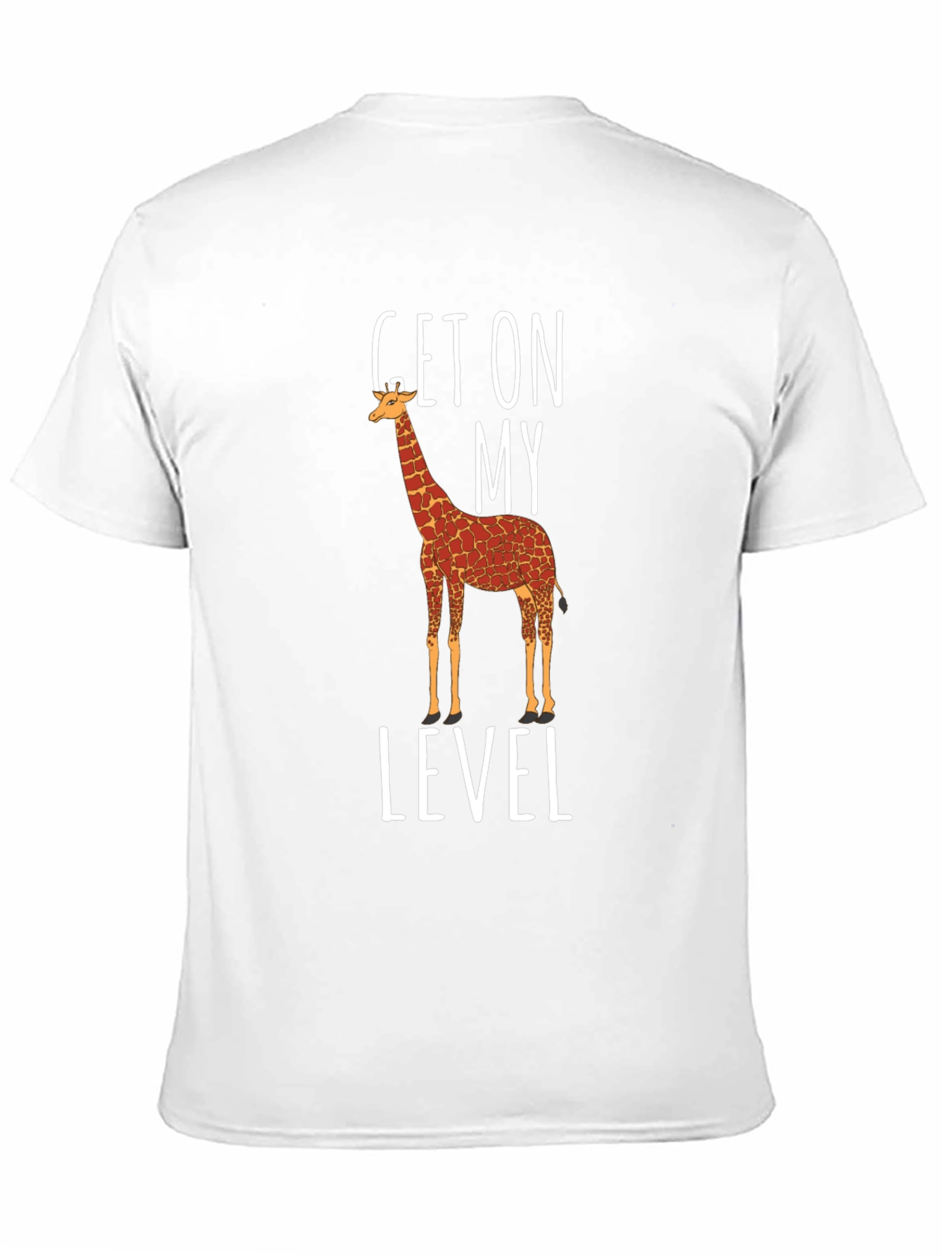 Get On My Level Giraffe Graphic T-Shirt