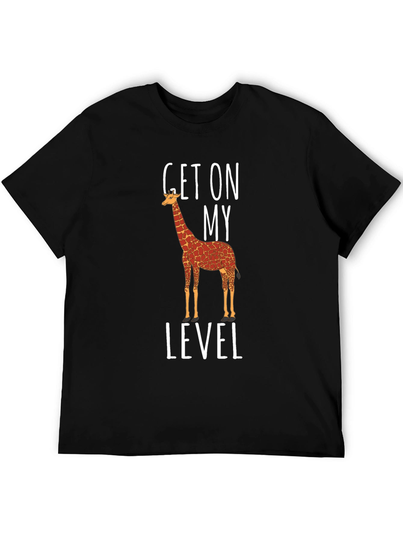 Get On My Level Giraffe Graphic T-Shirt