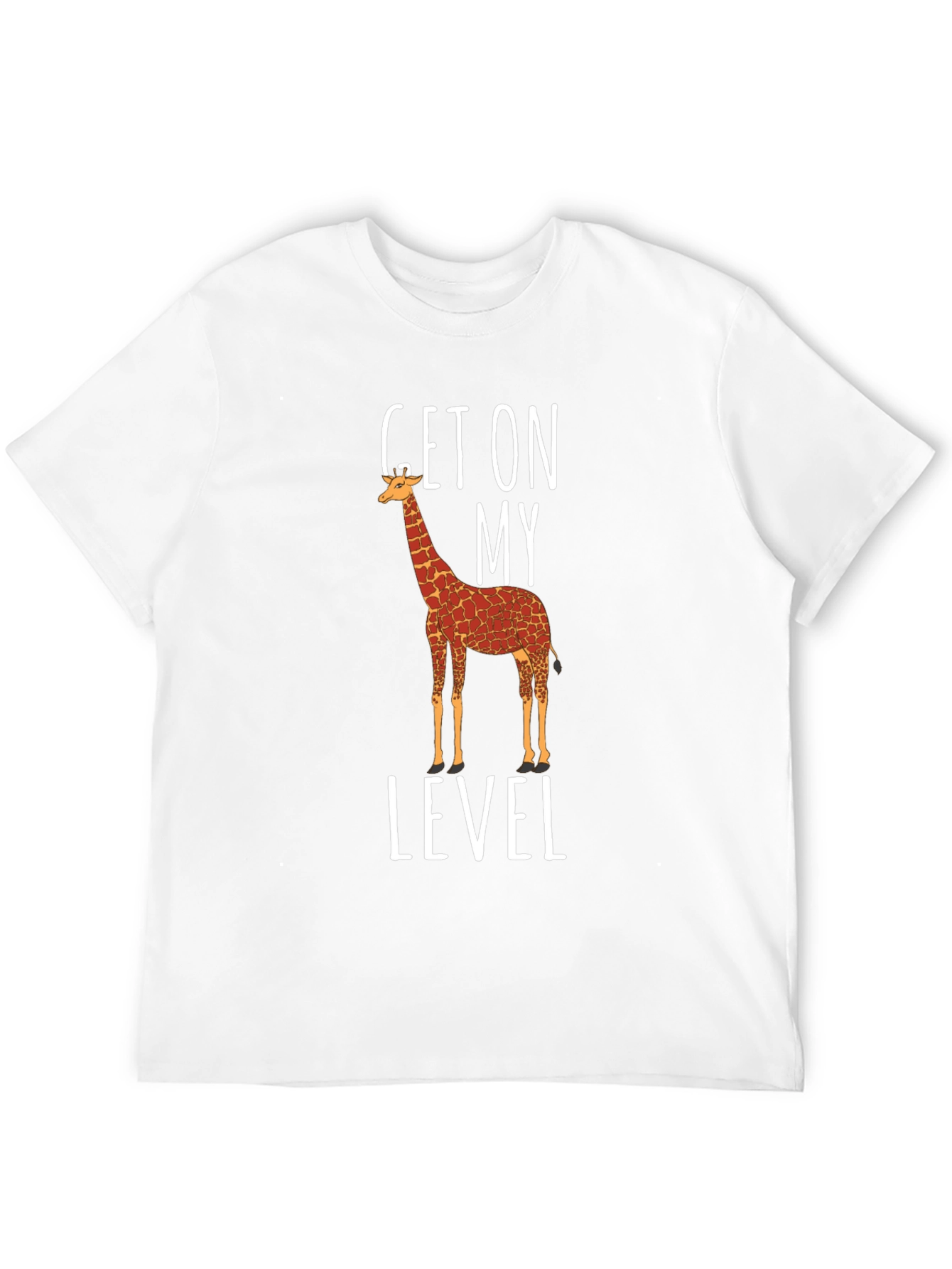 Get On My Level Giraffe Graphic T-Shirt