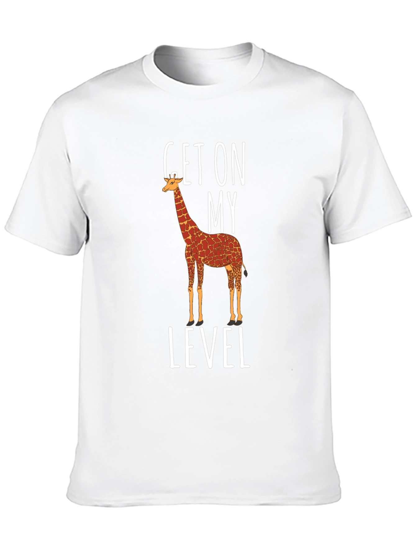 Get On My Level Giraffe Graphic T-Shirt