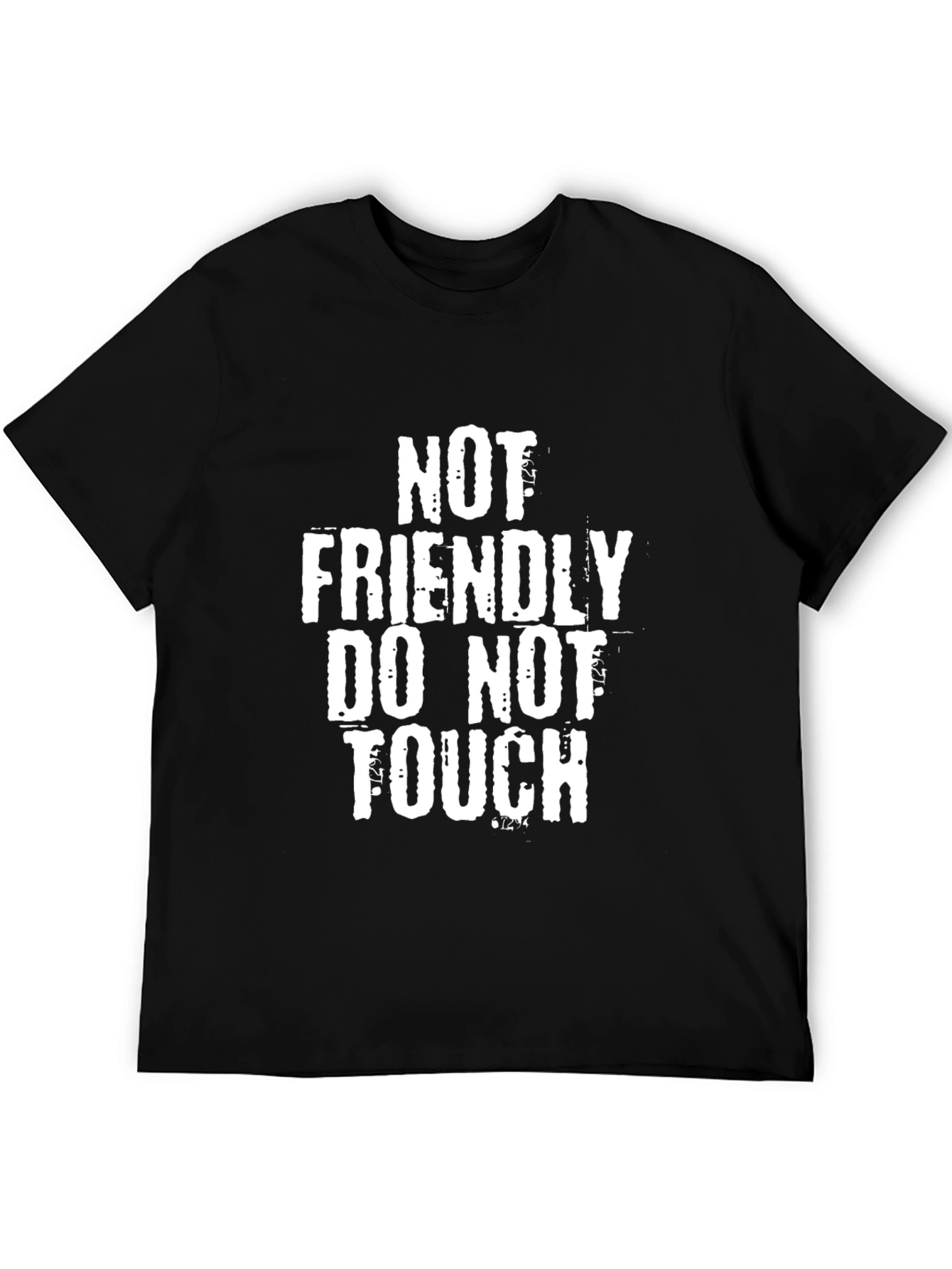 Not Friendly T-Shirt - Do Not Touch