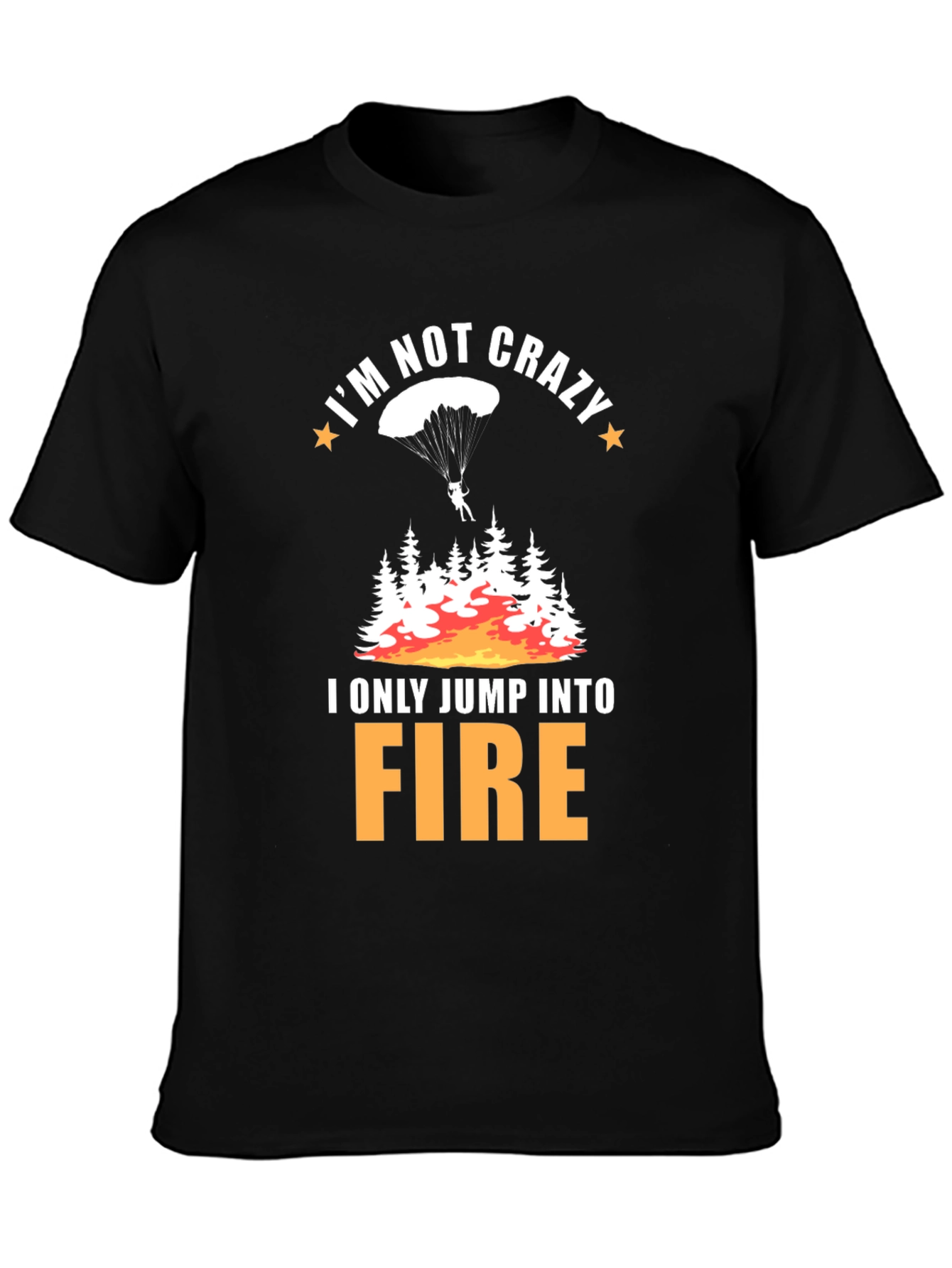 Funny Crazy Fire Jumper T-Shirt