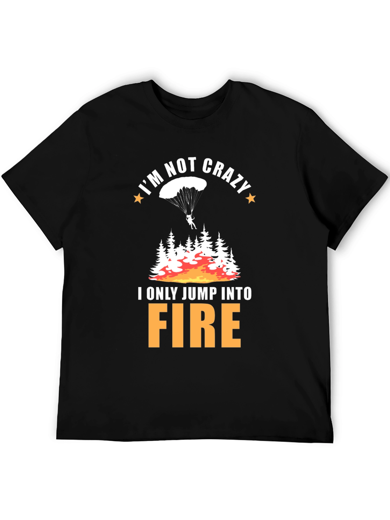 Funny Crazy Fire Jumper T-Shirt