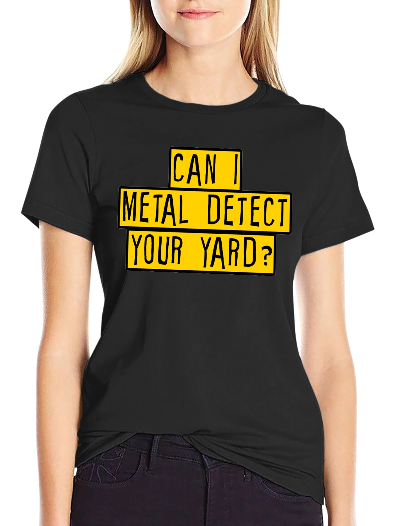 Metal Detect Your Yard T-Shirt - Black Novelty Tee