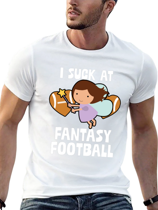 I Suck At Fantasy Football T-Shirt