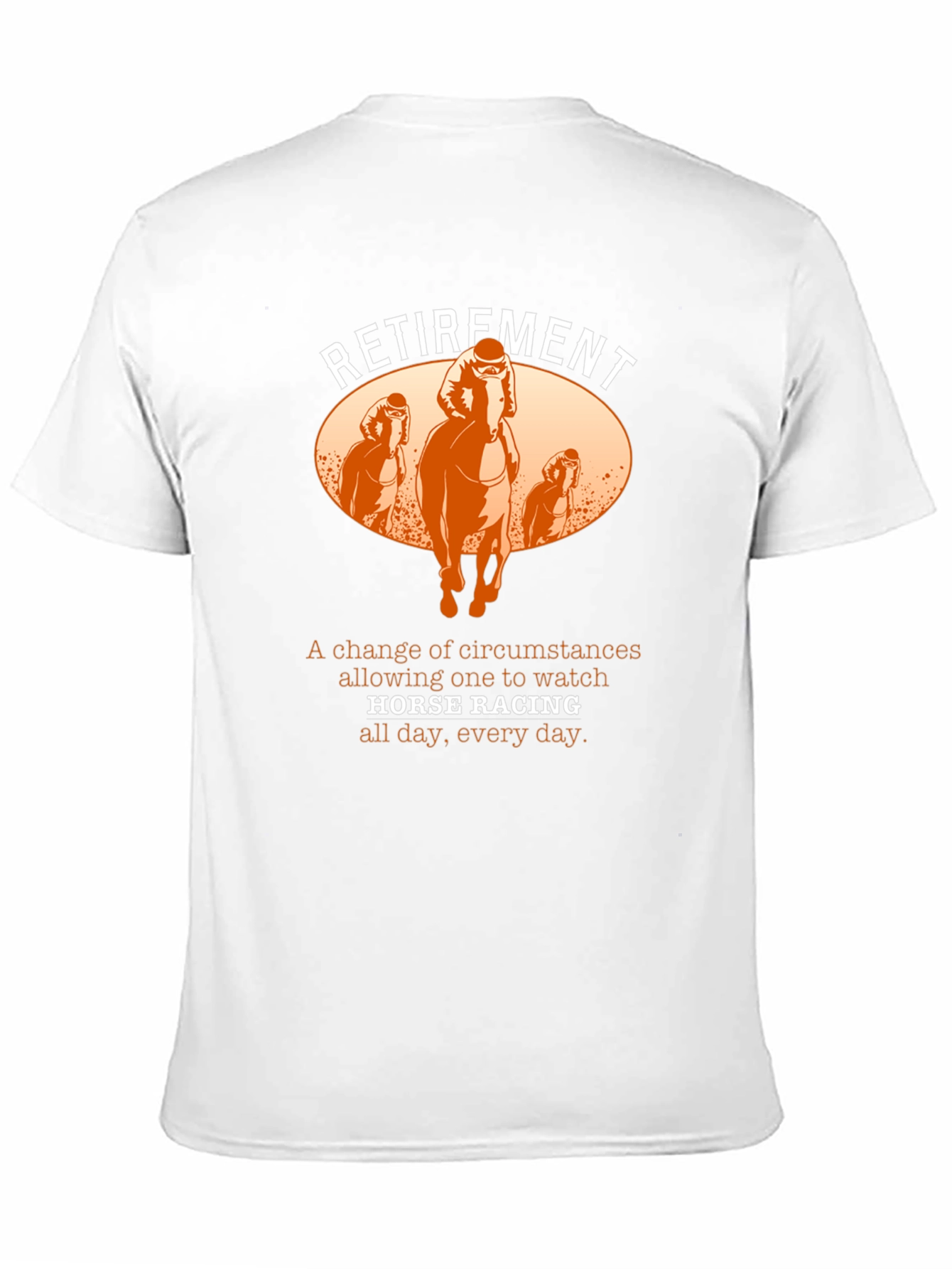 Retirement Horse Racing T-Shirt