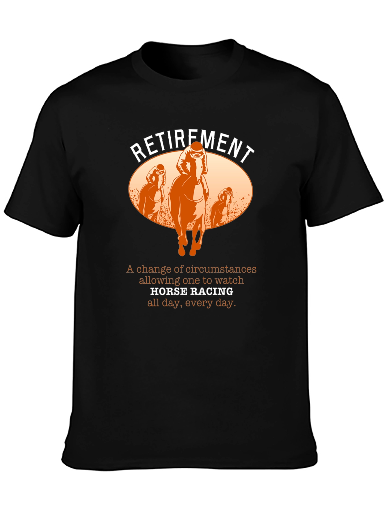 Retirement Horse Racing T-Shirt