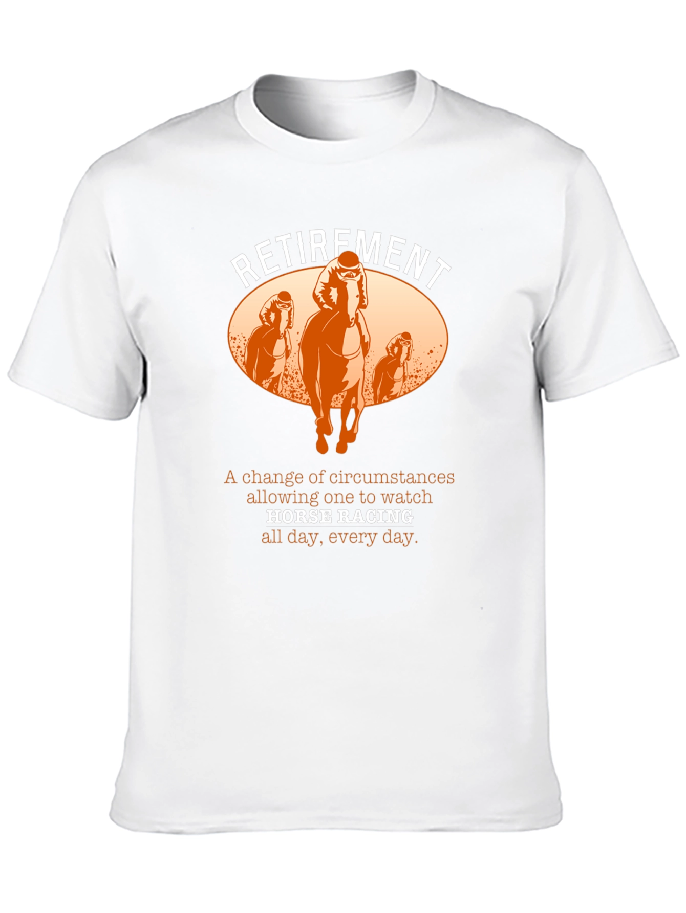 Retirement Horse Racing T-Shirt
