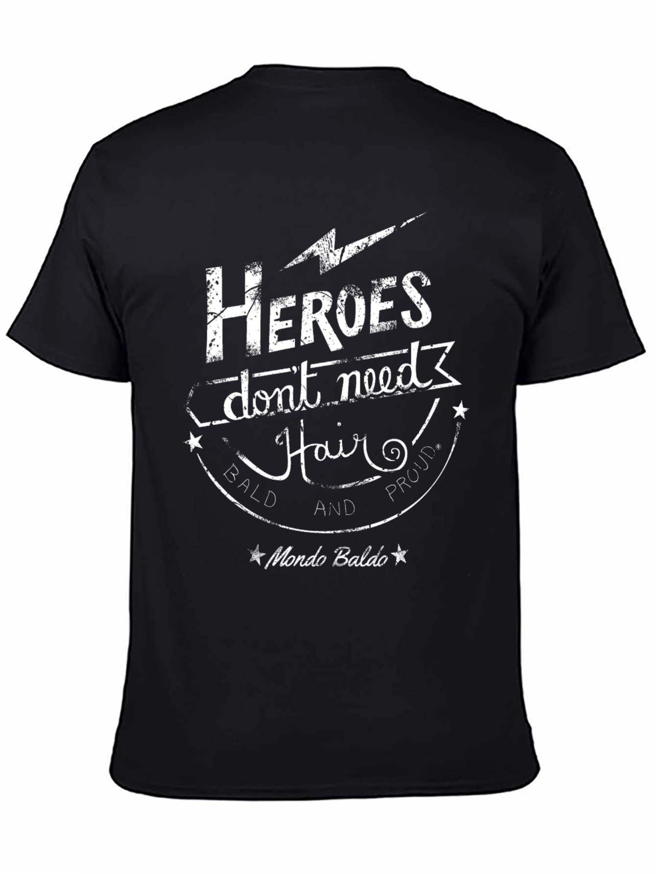 Heroes Dont Need Hair Black T-Shirt