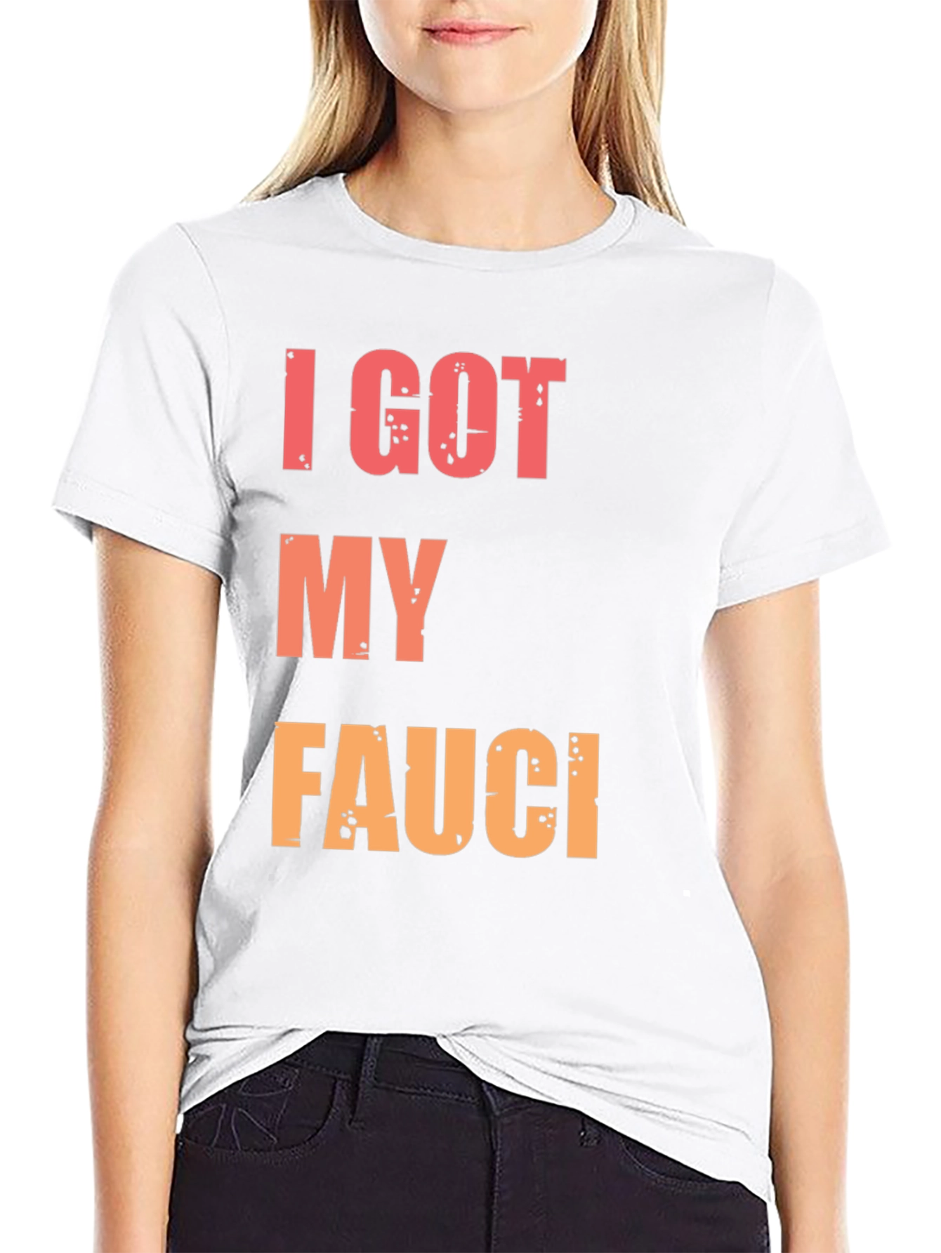 I Got My Fauci T-Shirt