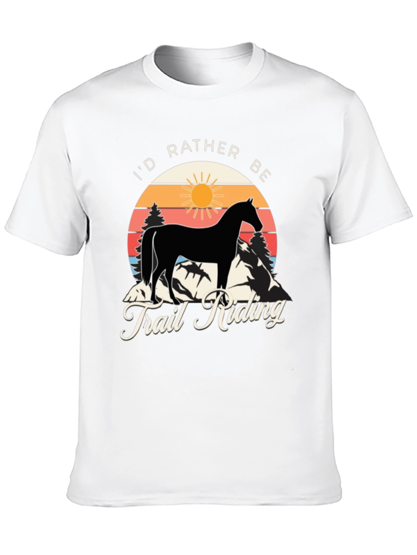 Id Rather Be Trail Riding Horse Graphic Tee