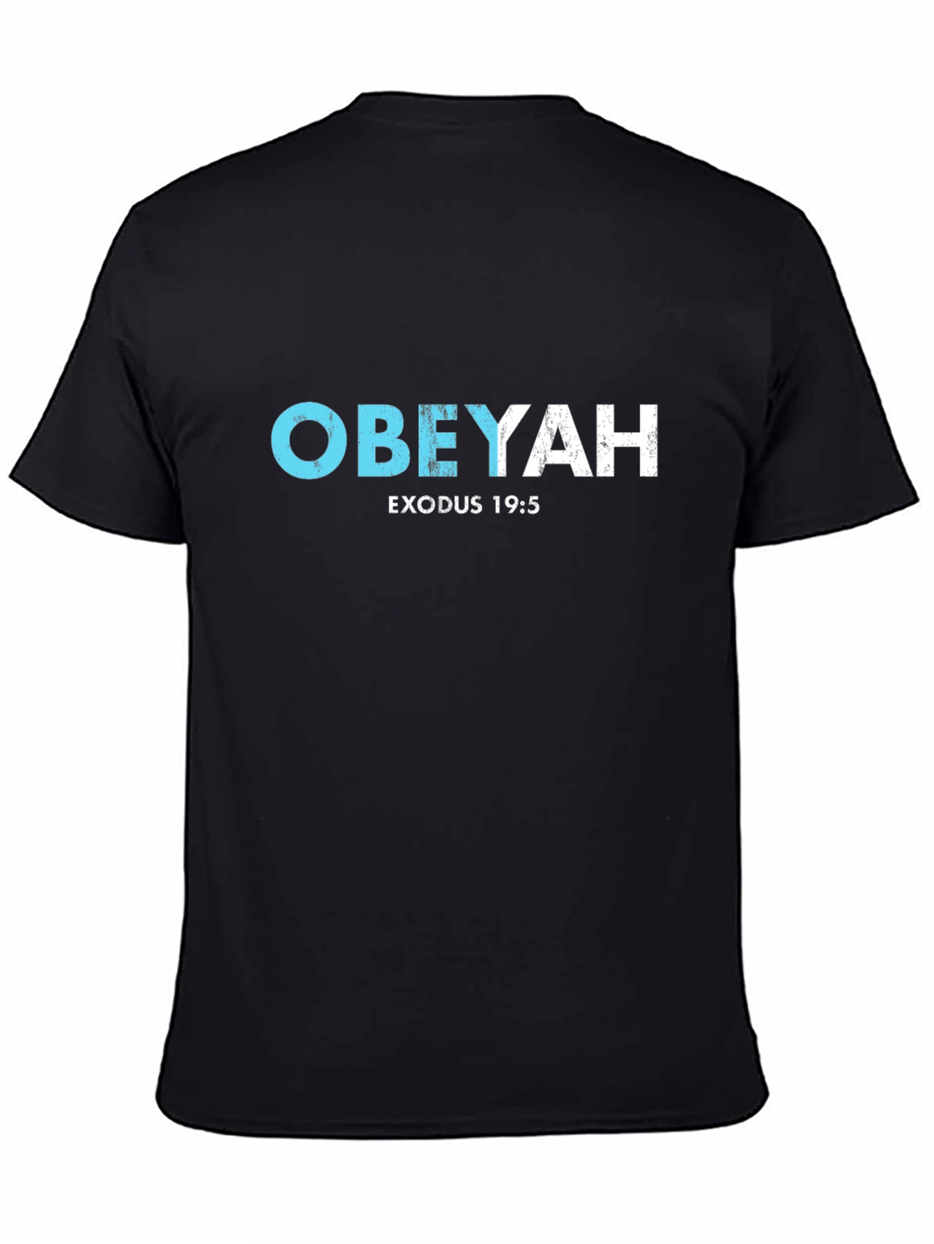 Obeyah Exodus 19:5 T-Shirt
