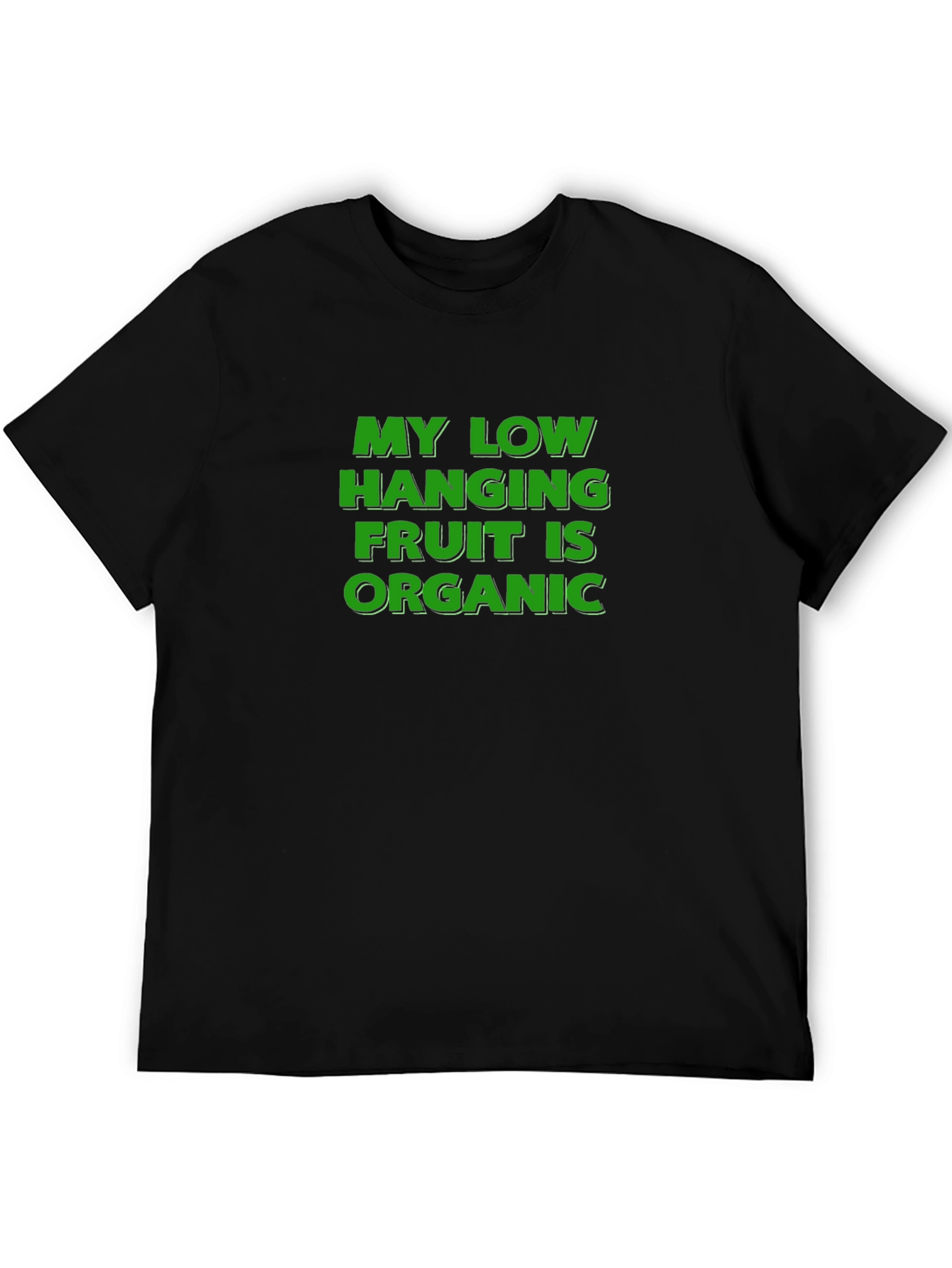 Organic Humor Tee - Low Hanging Fruit