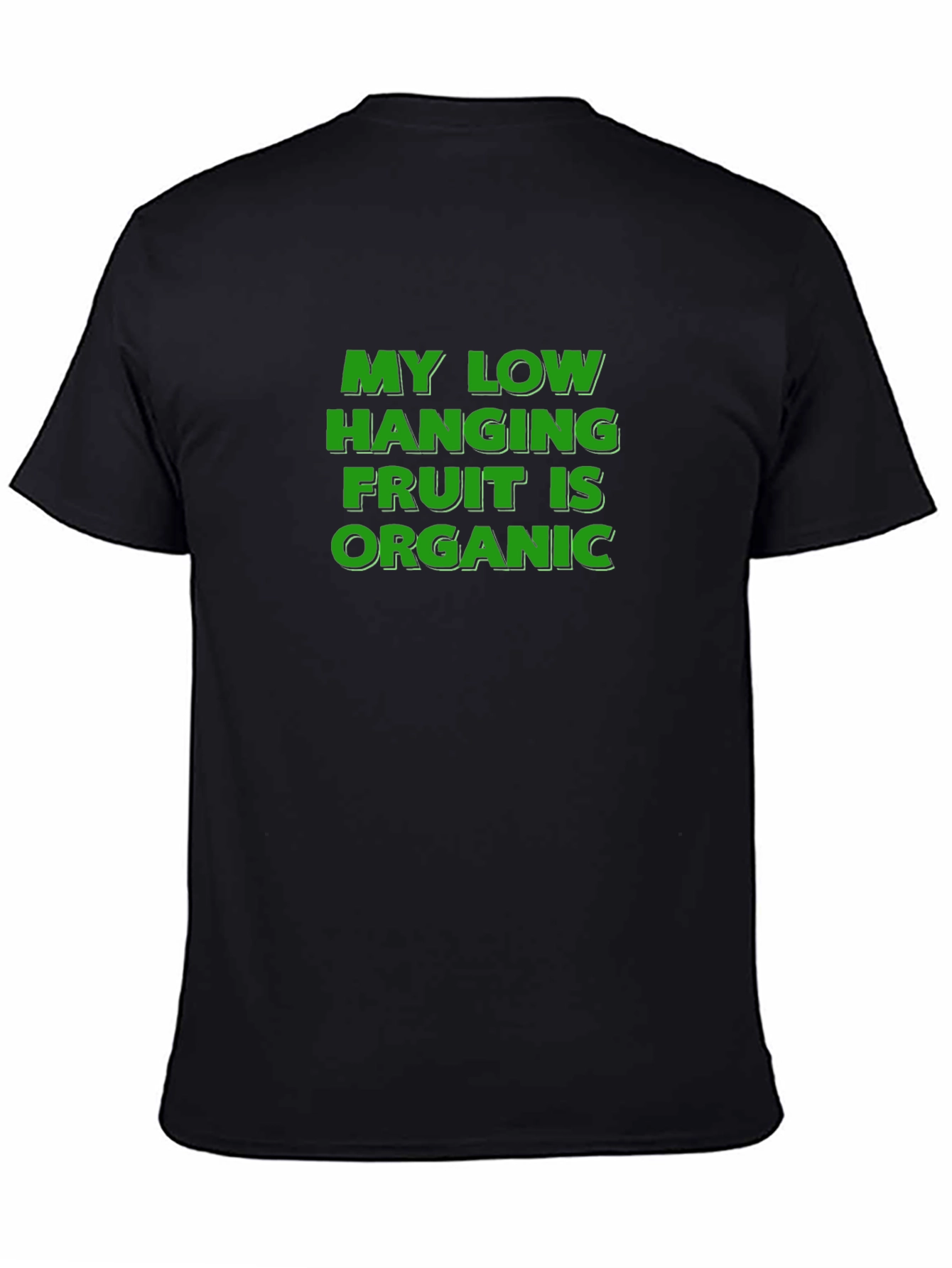 Organic Humor Tee - Low Hanging Fruit