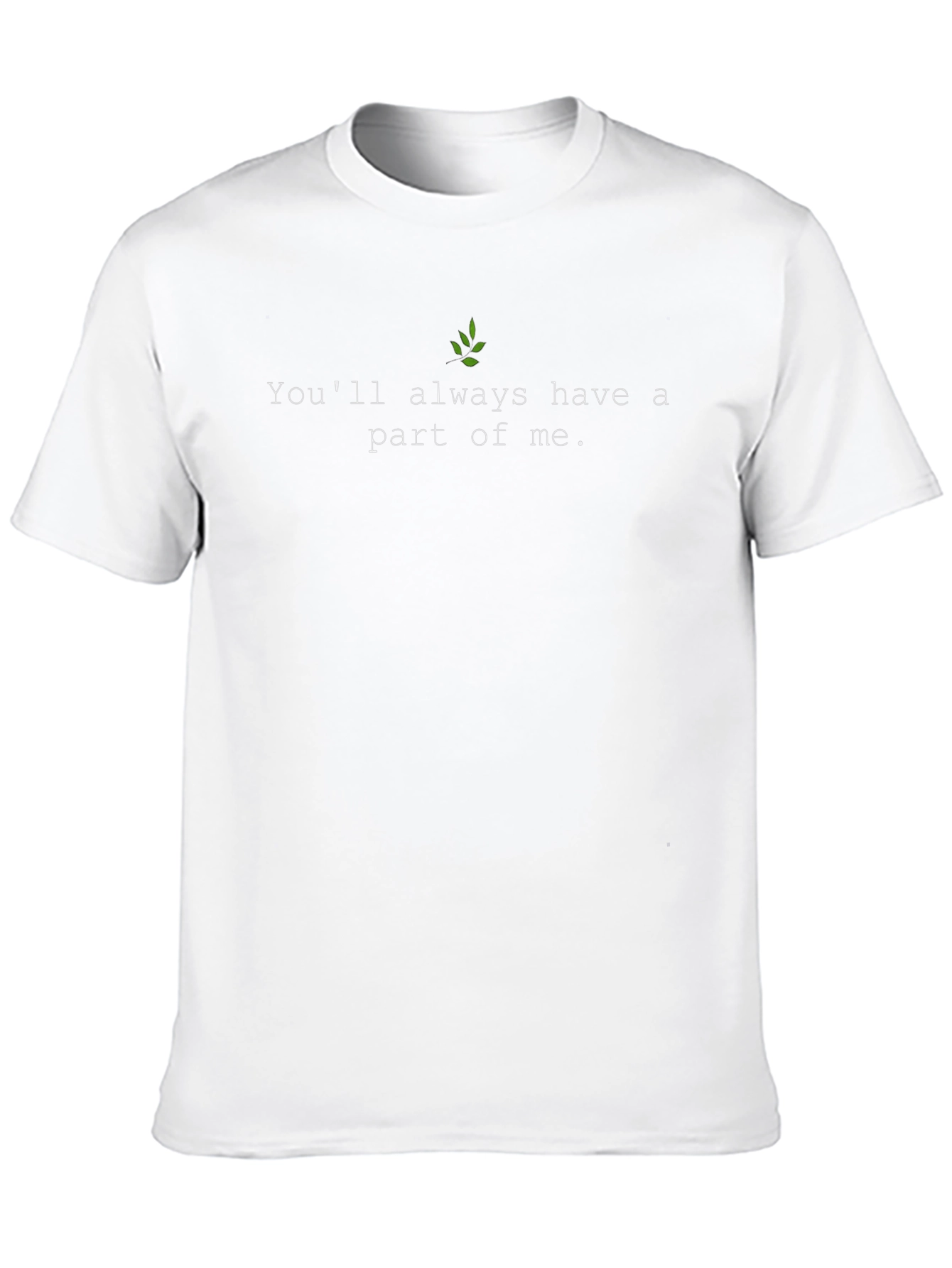 Youll Always Have a Part of Me Black Tee