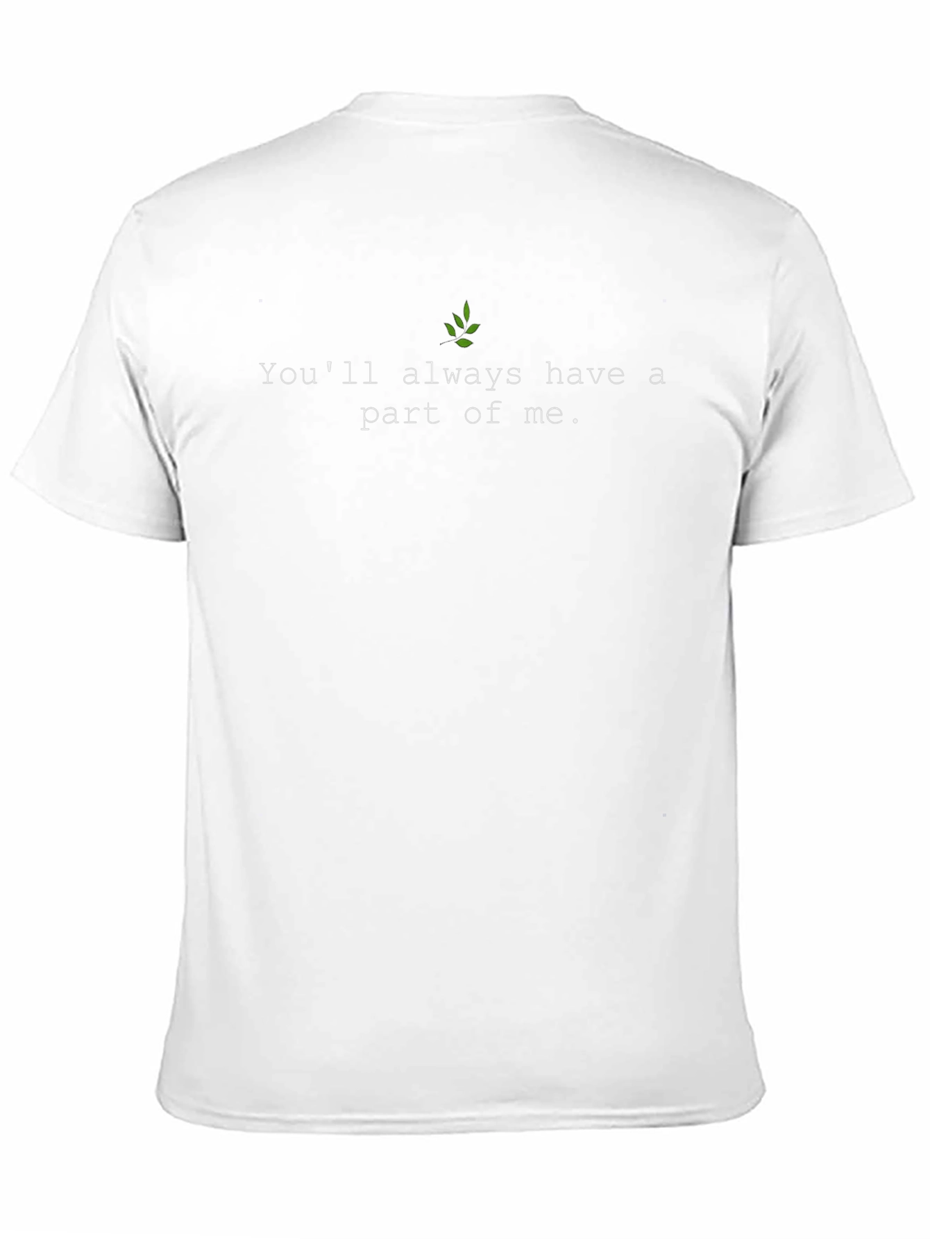 Youll Always Have a Part of Me Black Tee