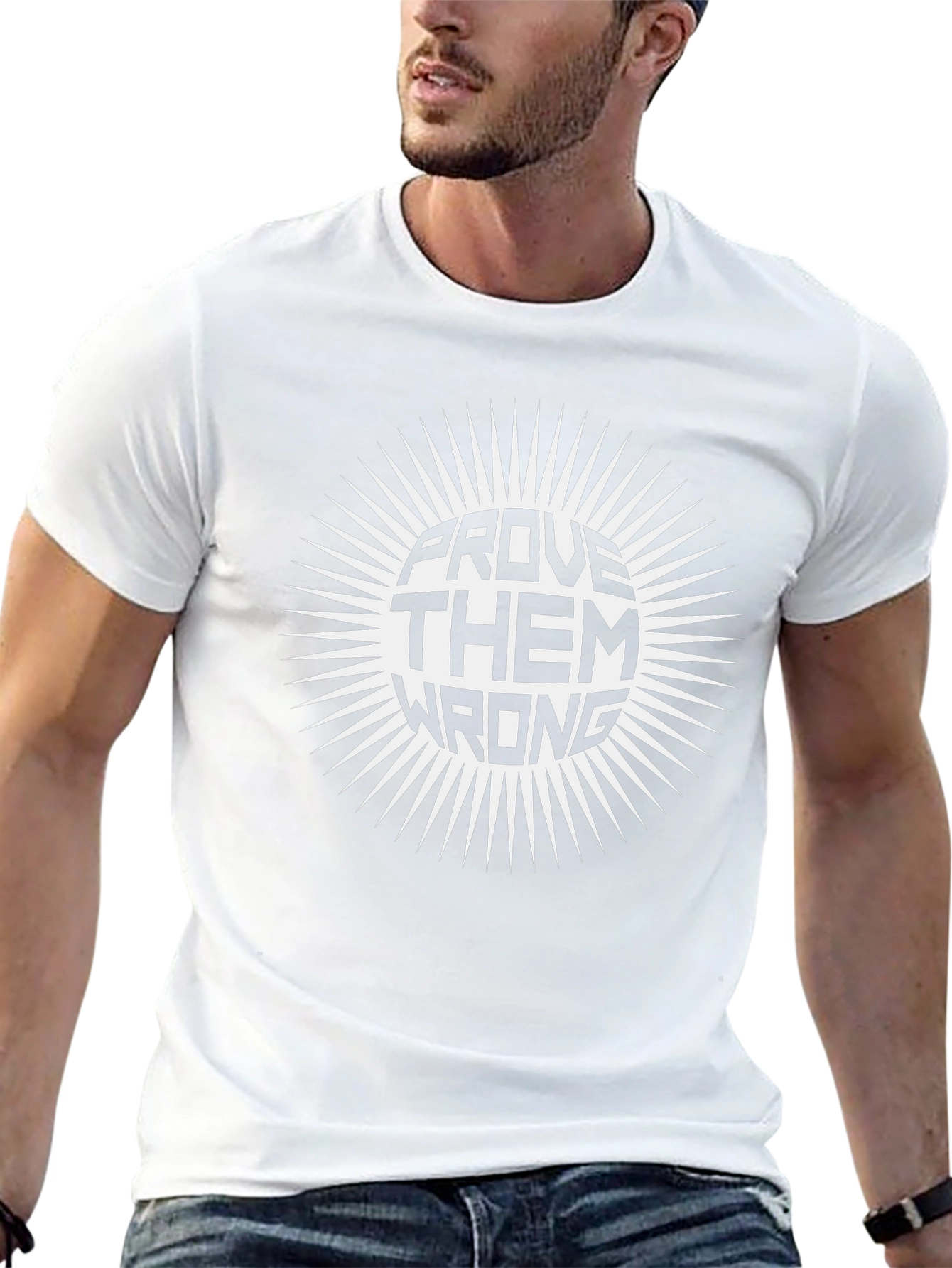 Prove Them Wrong Graphic T-Shirt - Motivational Tee