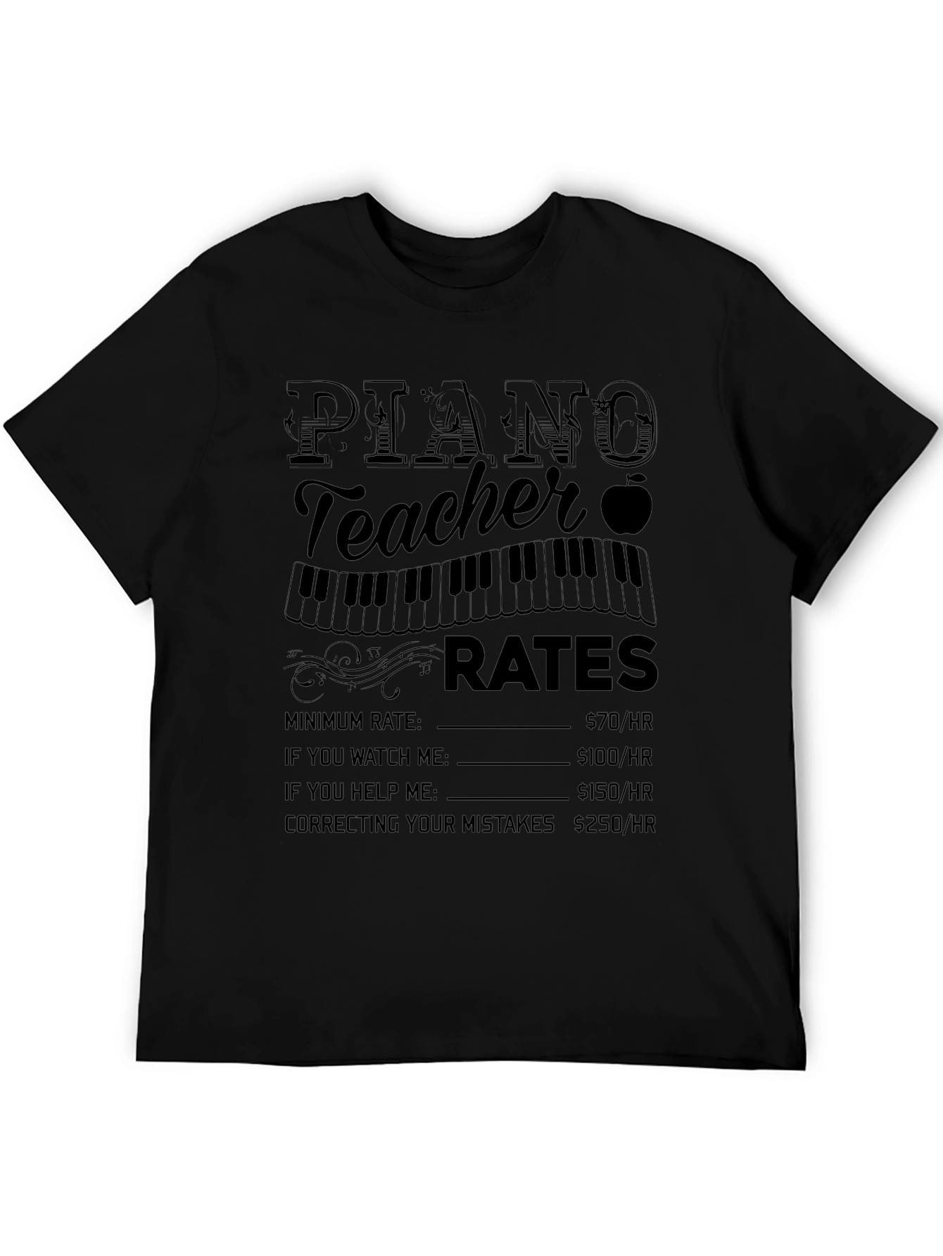 Piano Teacher Rates Funny T-Shirt