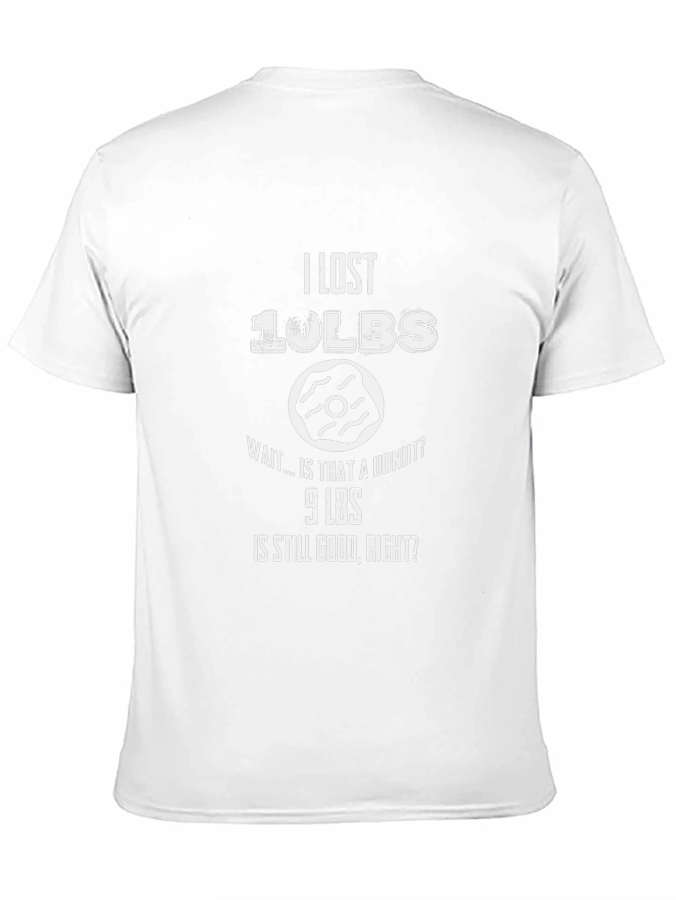 Funny Weight Loss T-Shirt - I Lost 10 Lbs