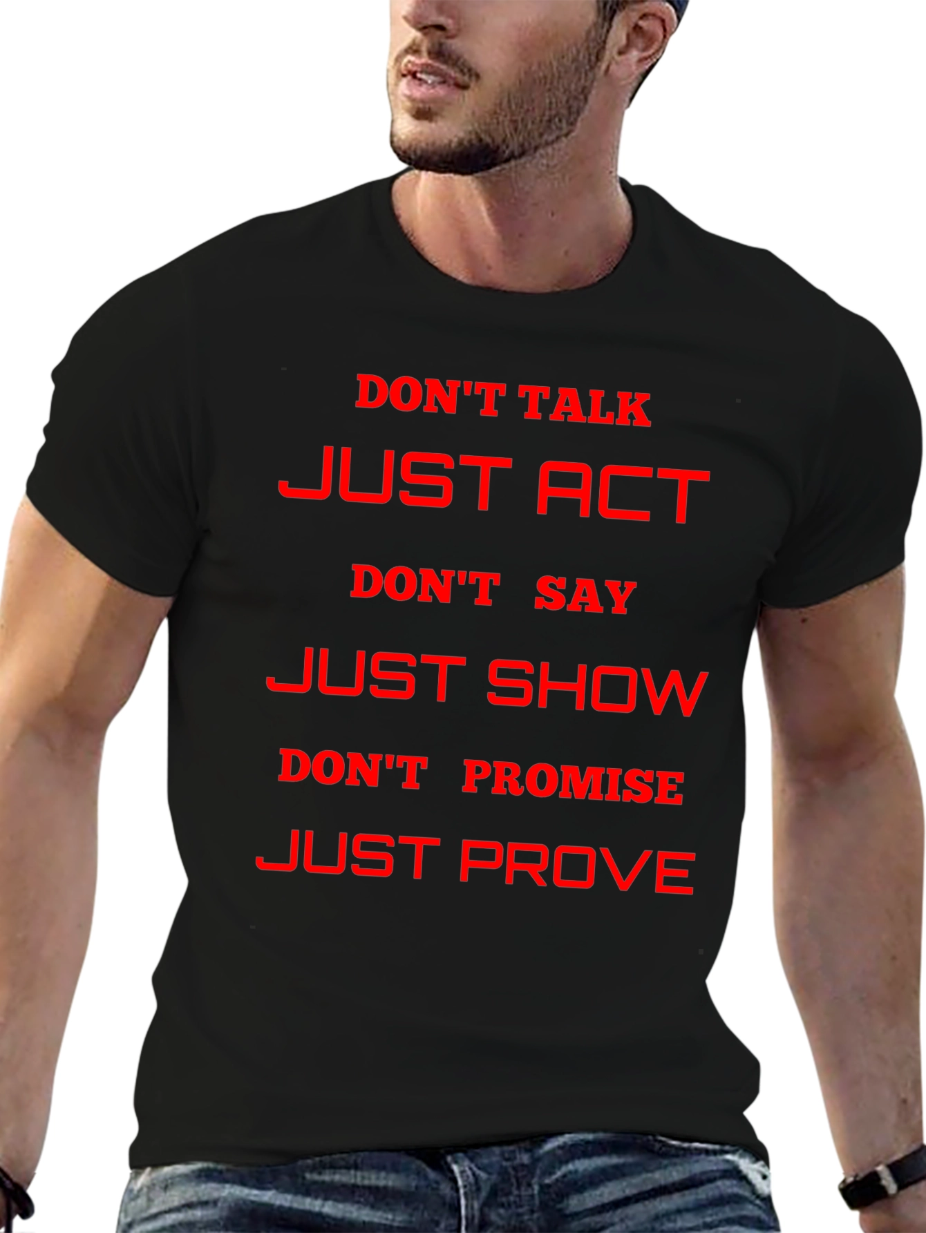 Motivational Just Act Graphic T-Shirt
