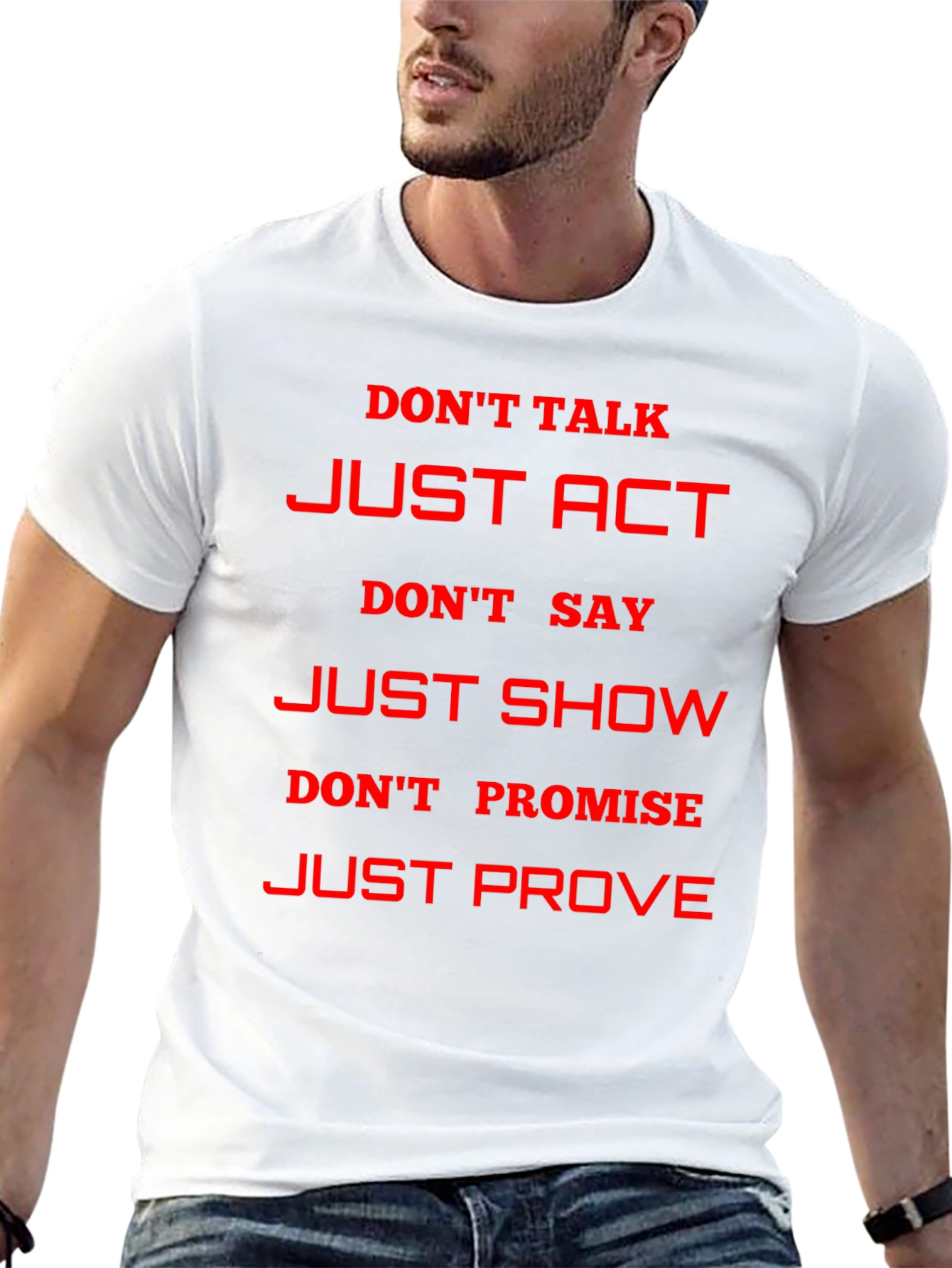 Motivational Just Act Graphic T-Shirt