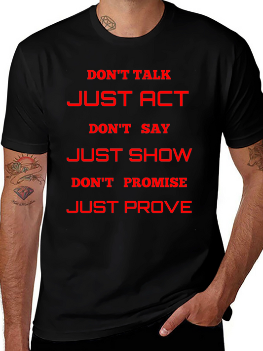 Motivational Just Act Graphic T-Shirt