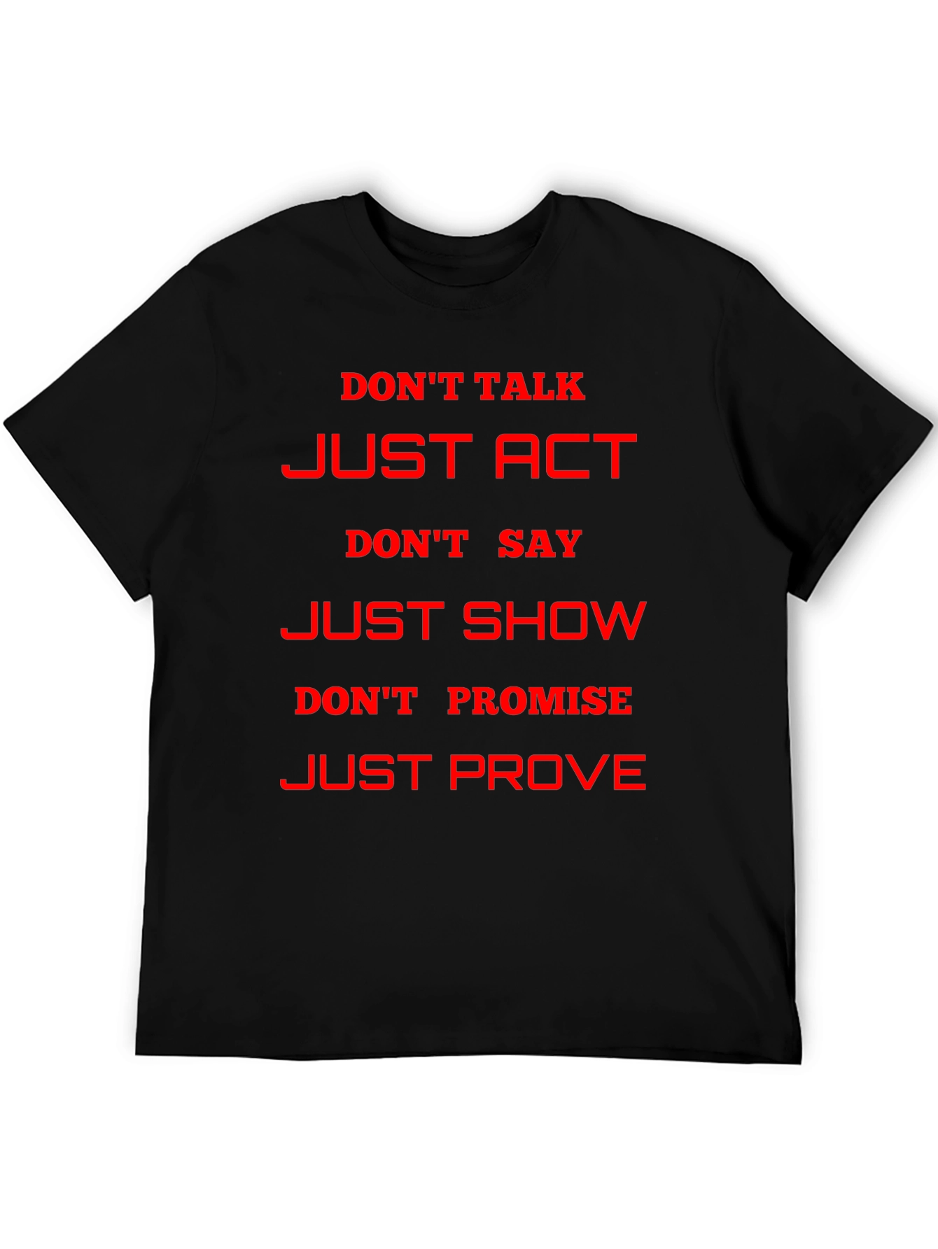 Motivational Just Act Graphic T-Shirt