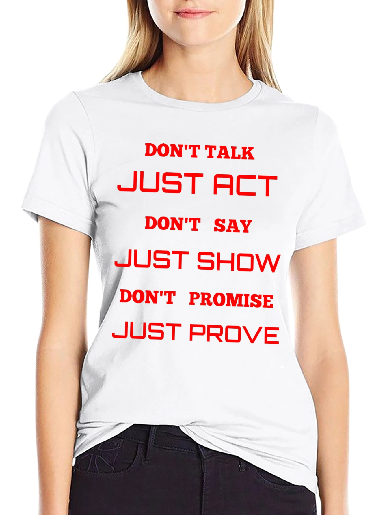 Motivational Just Act Graphic T-Shirt