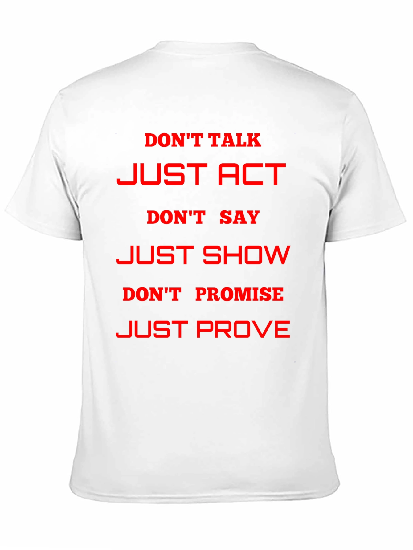 Motivational Just Act Graphic T-Shirt