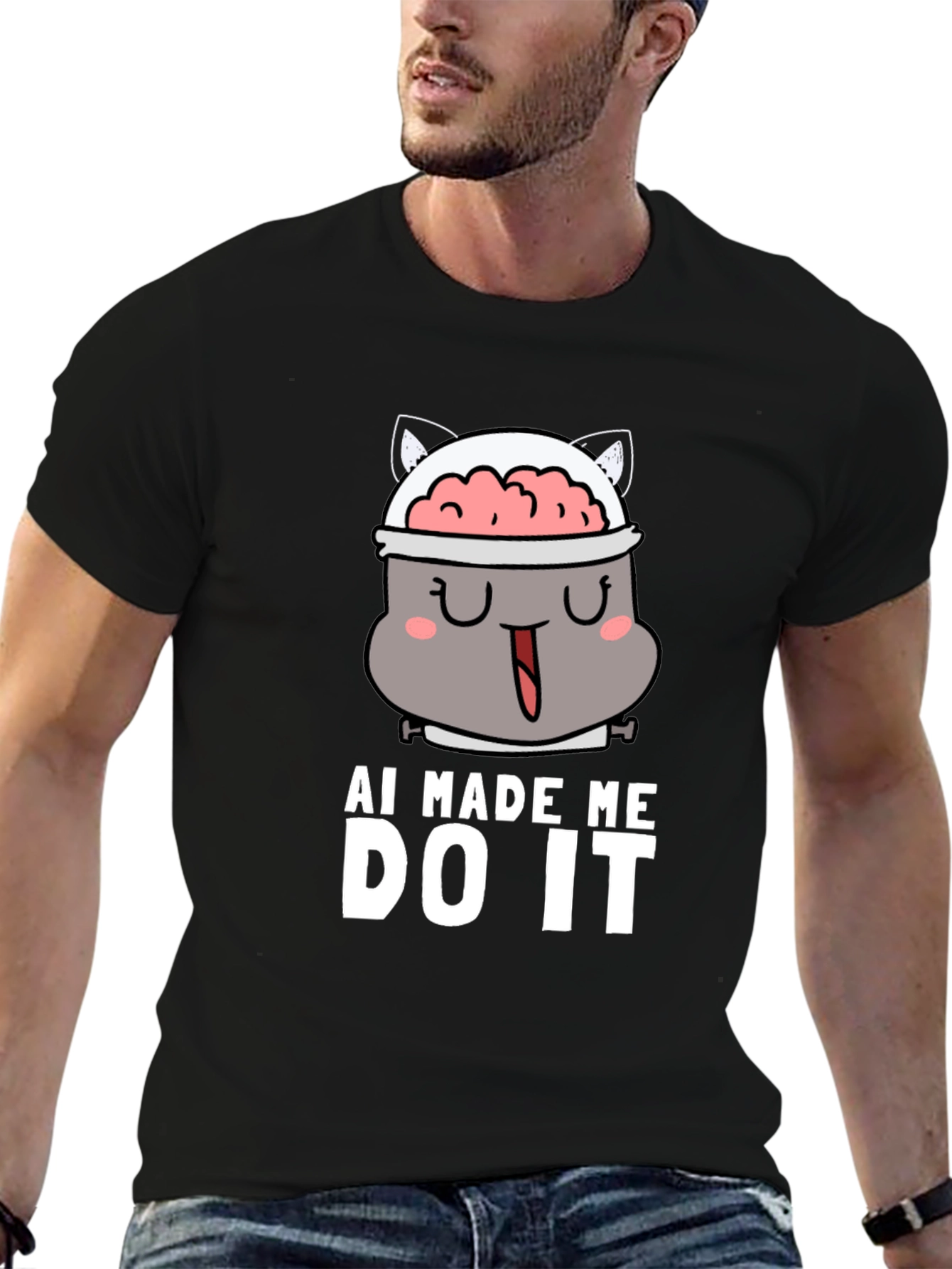 AI Made Me Do It - Funny Graphic T-Shirt
