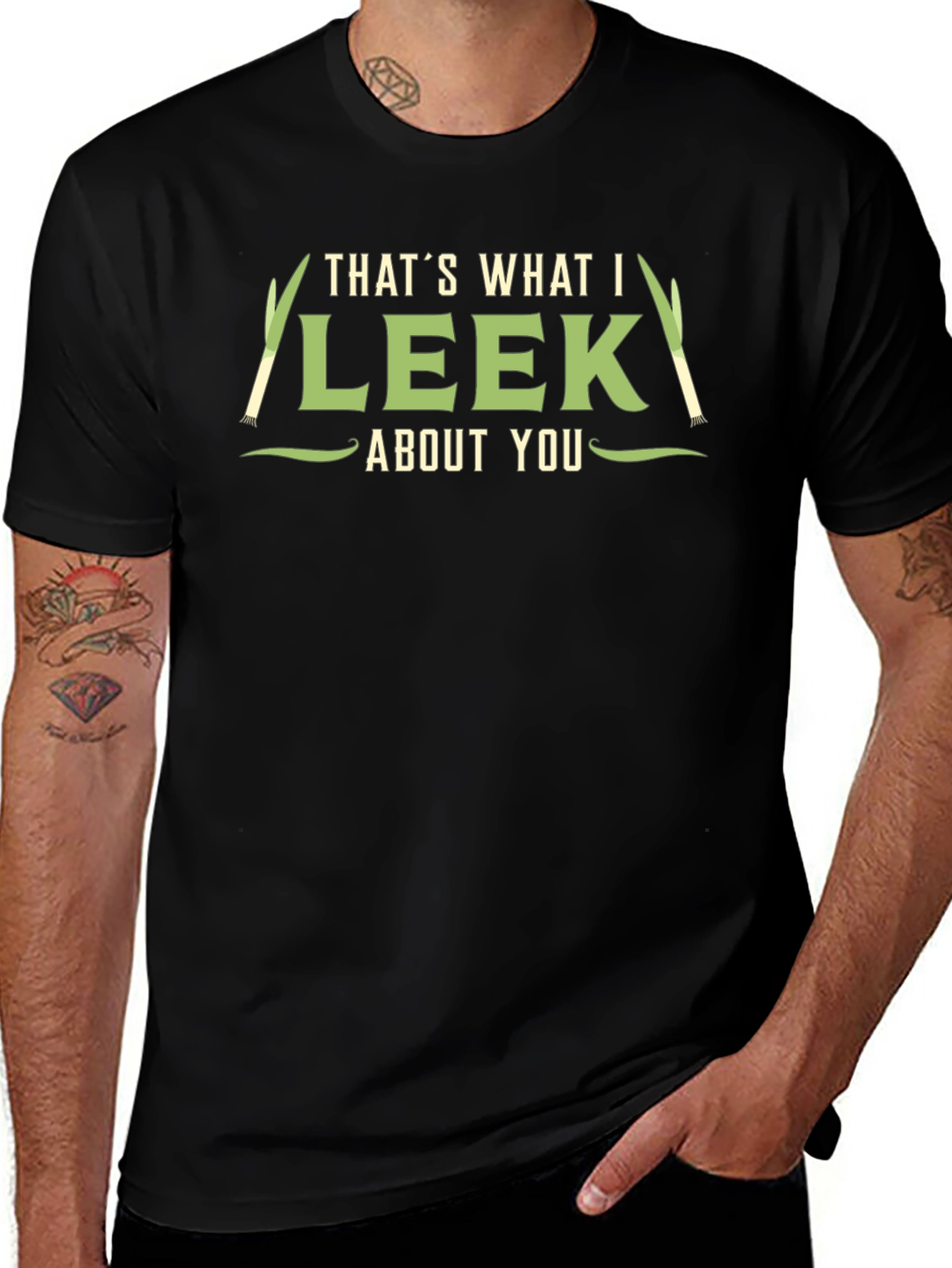 Thats What I Leek About You T-Shirt