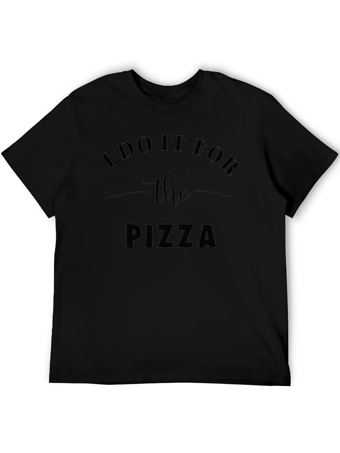 I Do It For The Pizza Graphic Tee