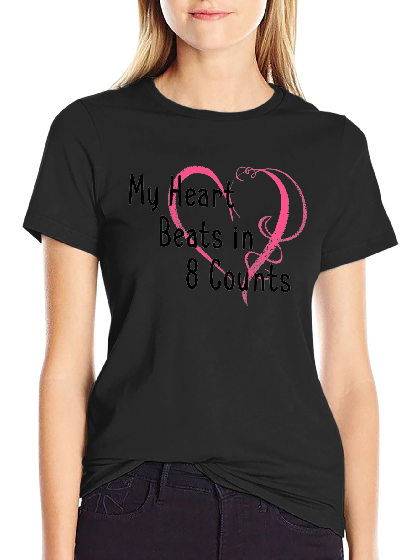 My Heart Beats in 8 Counts Black T-Shirt