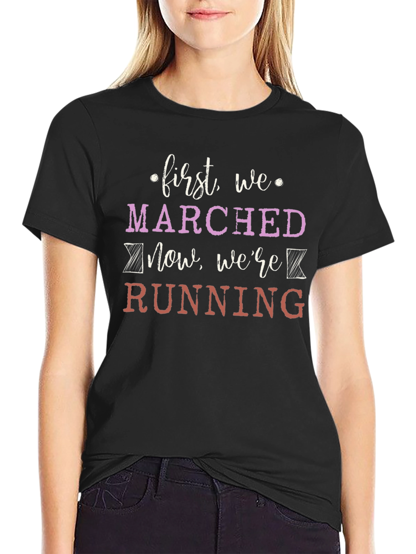 First We Marched Now Were Running Graphic Tee