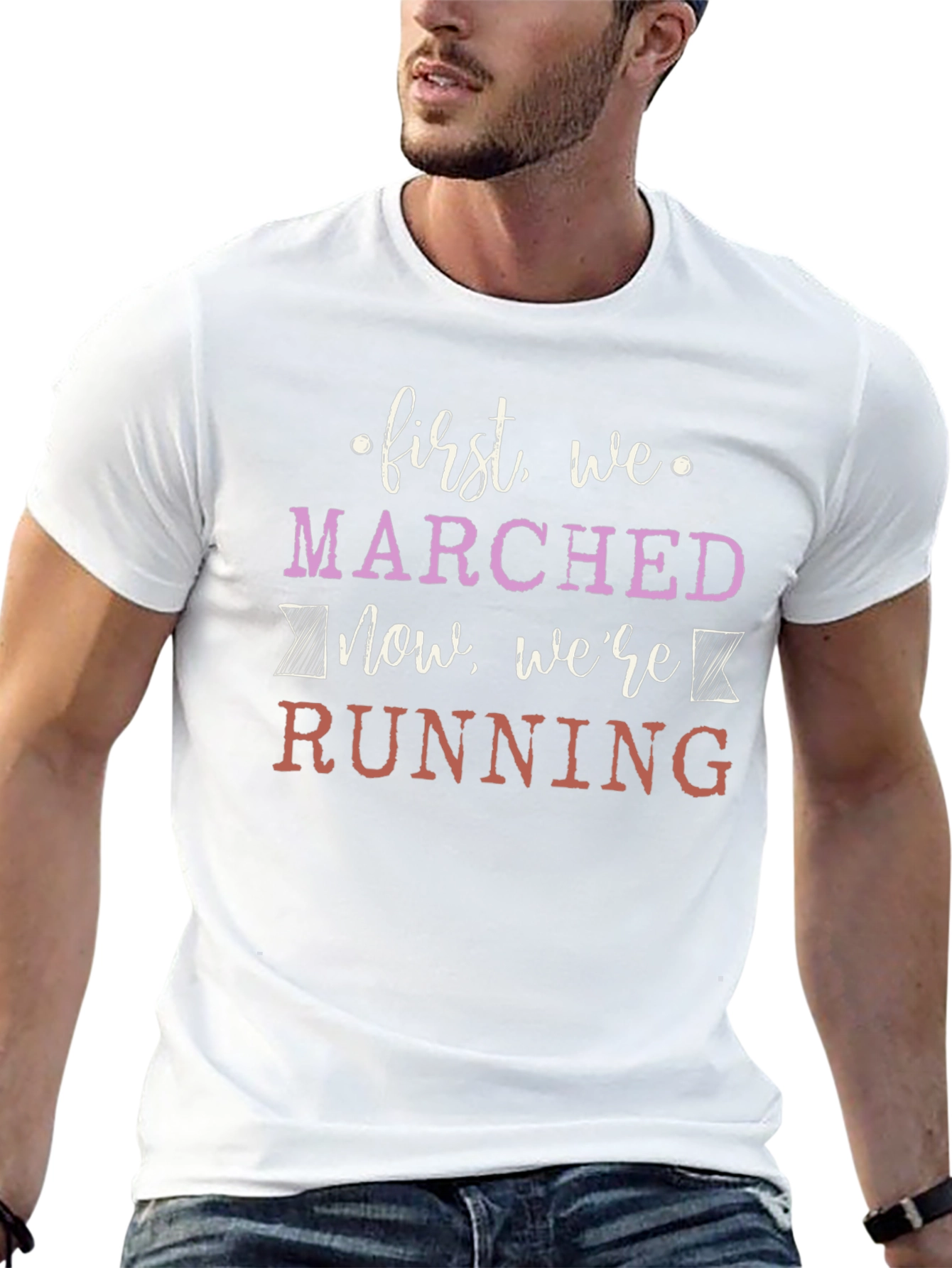 First We Marched Now Were Running Graphic Tee
