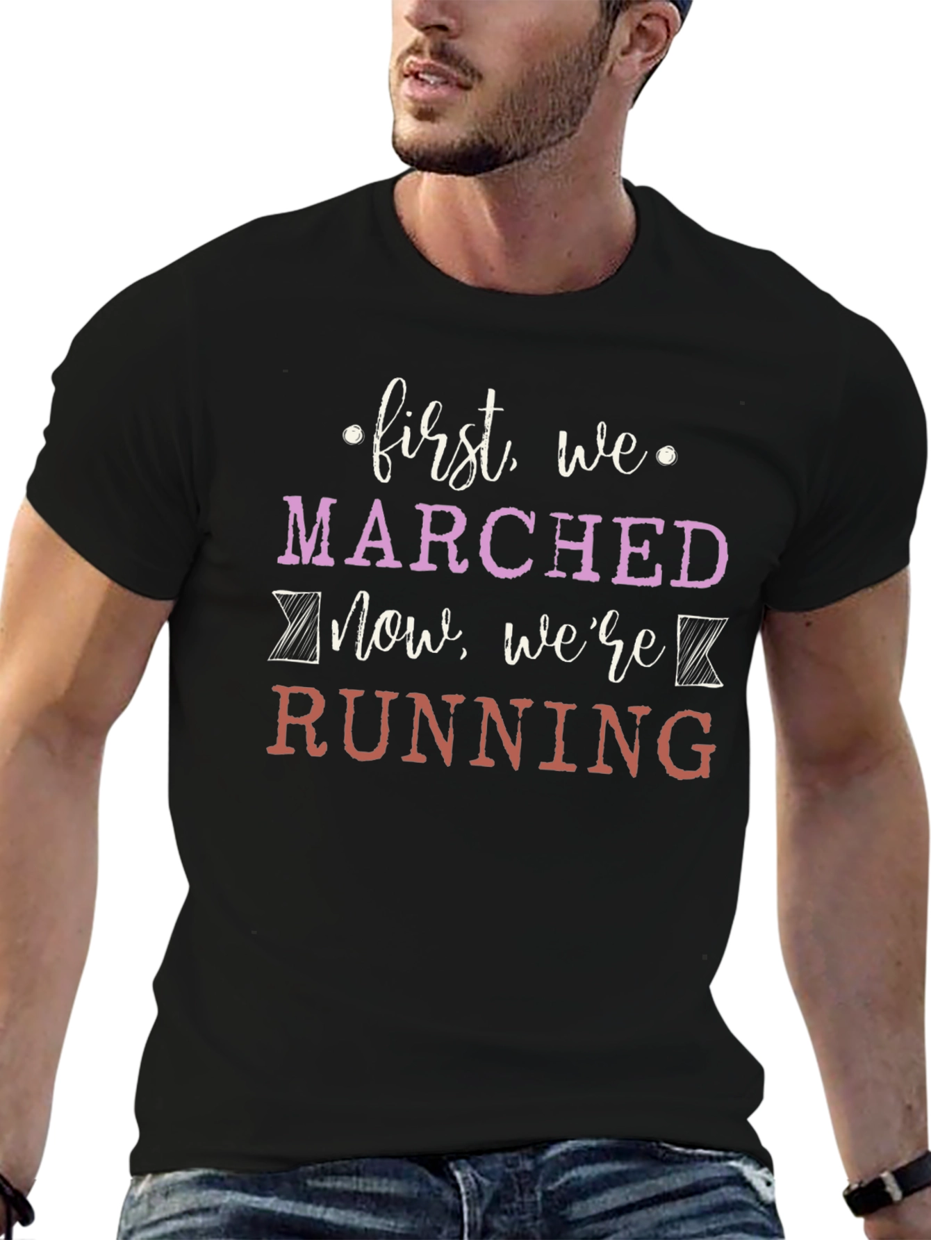 First We Marched Now Were Running Graphic Tee