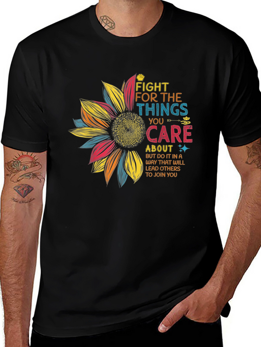 Fight for the Things You Care About Sunflower T-Shirt