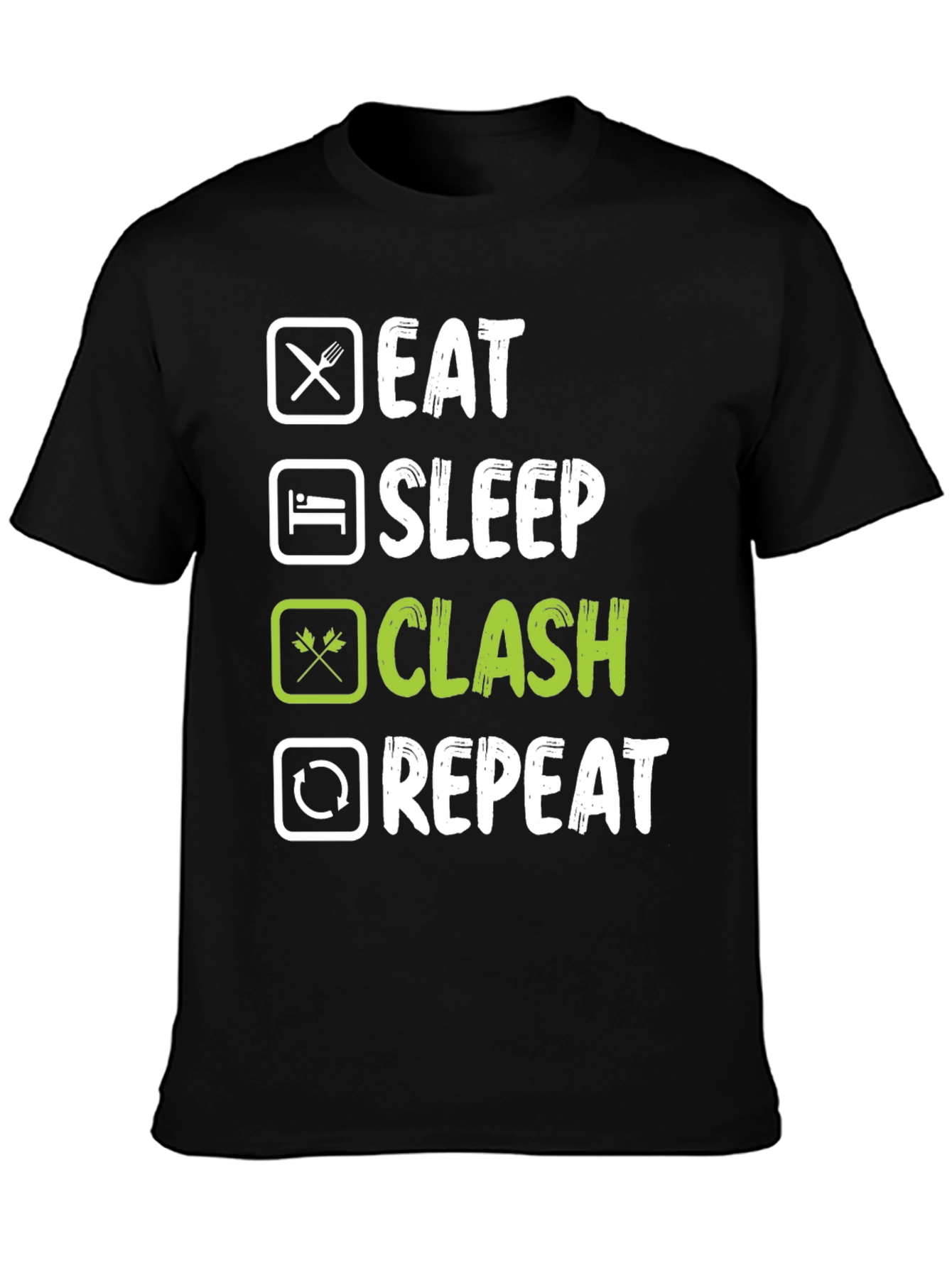 Eat Sleep Clash Repeat T-Shirt