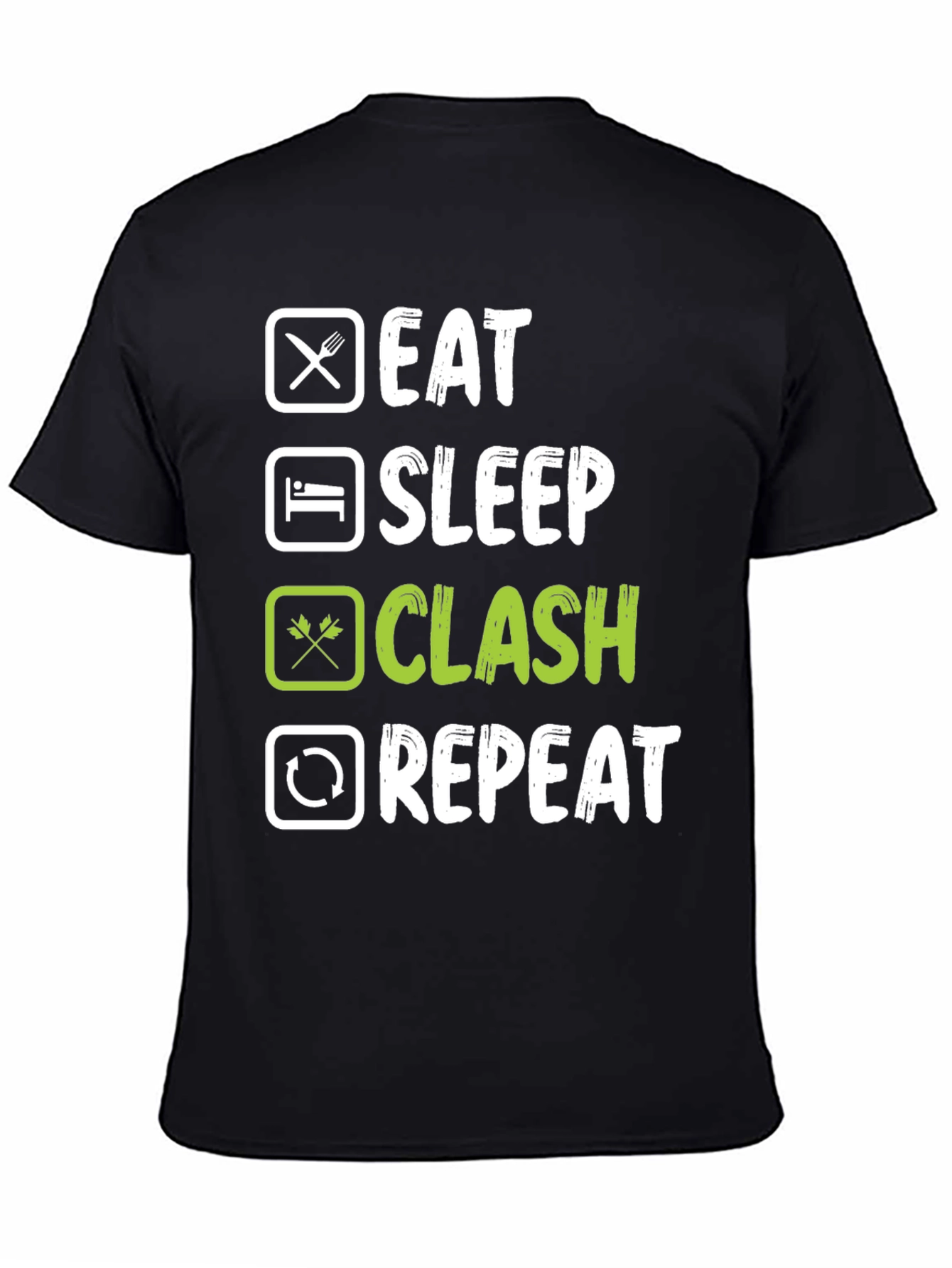 Eat Sleep Clash Repeat T-Shirt