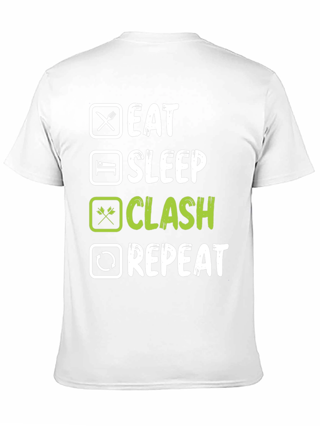 Eat Sleep Clash Repeat T-Shirt