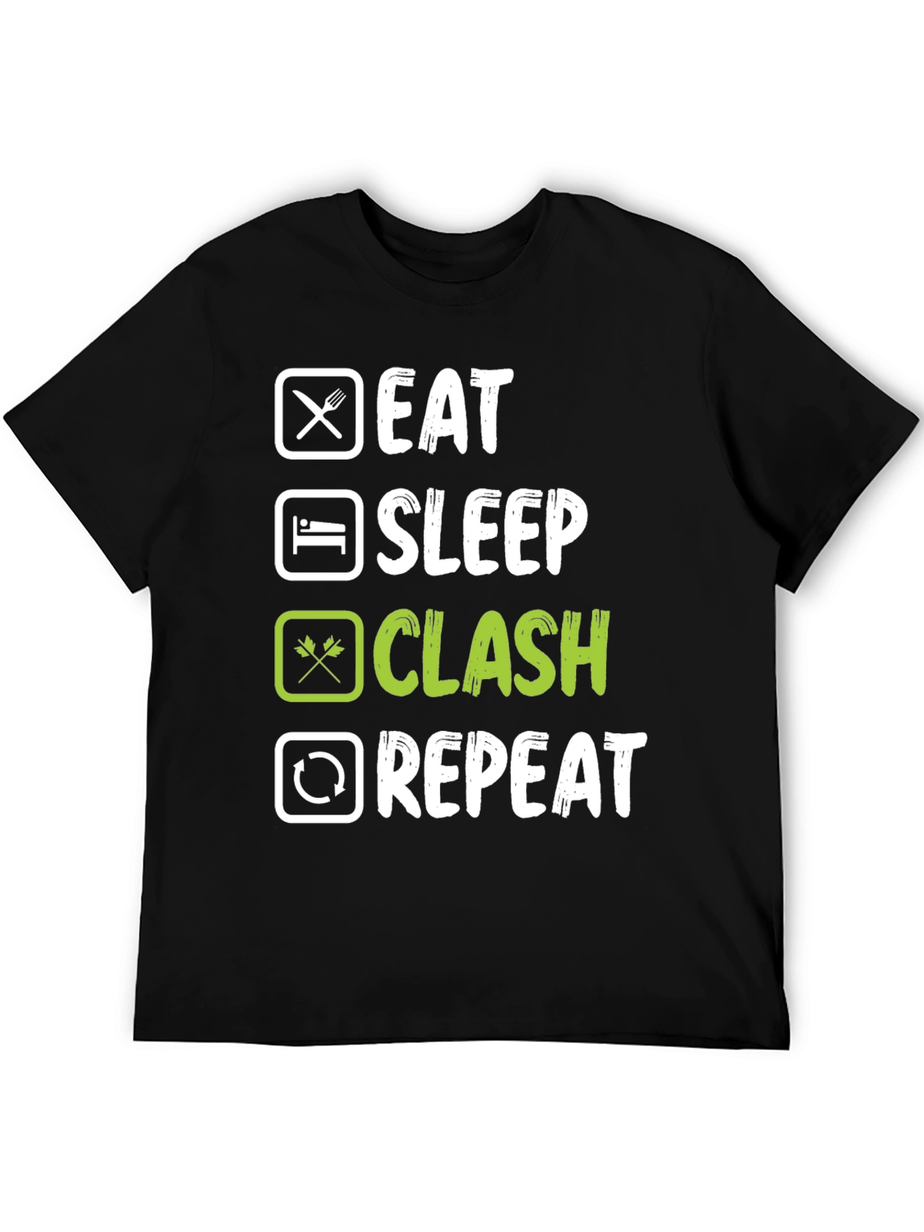 Eat Sleep Clash Repeat T-Shirt