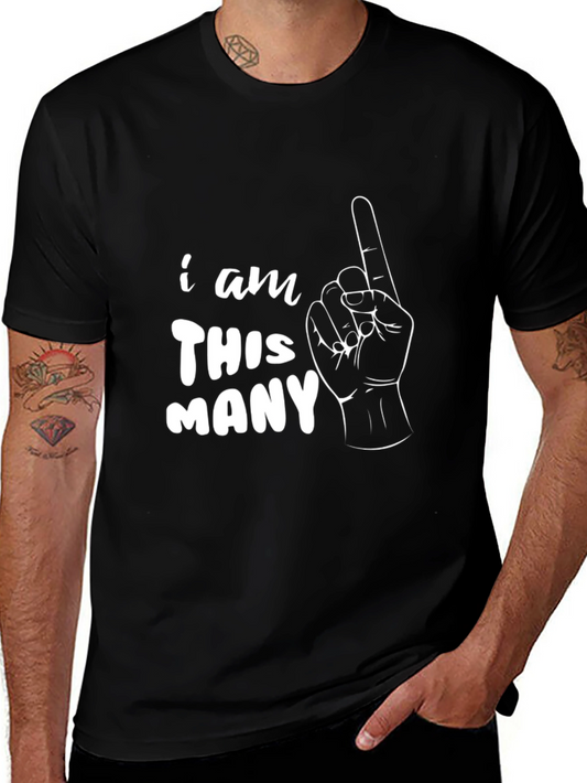 I am THIS MANY First Birthday T-Shirt