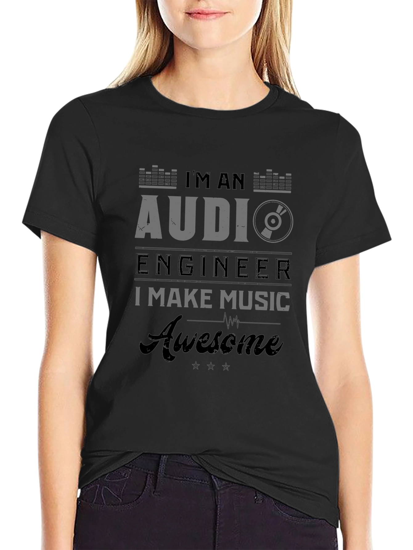 Im an Audio Engineer - Awesome Music T-Shirt