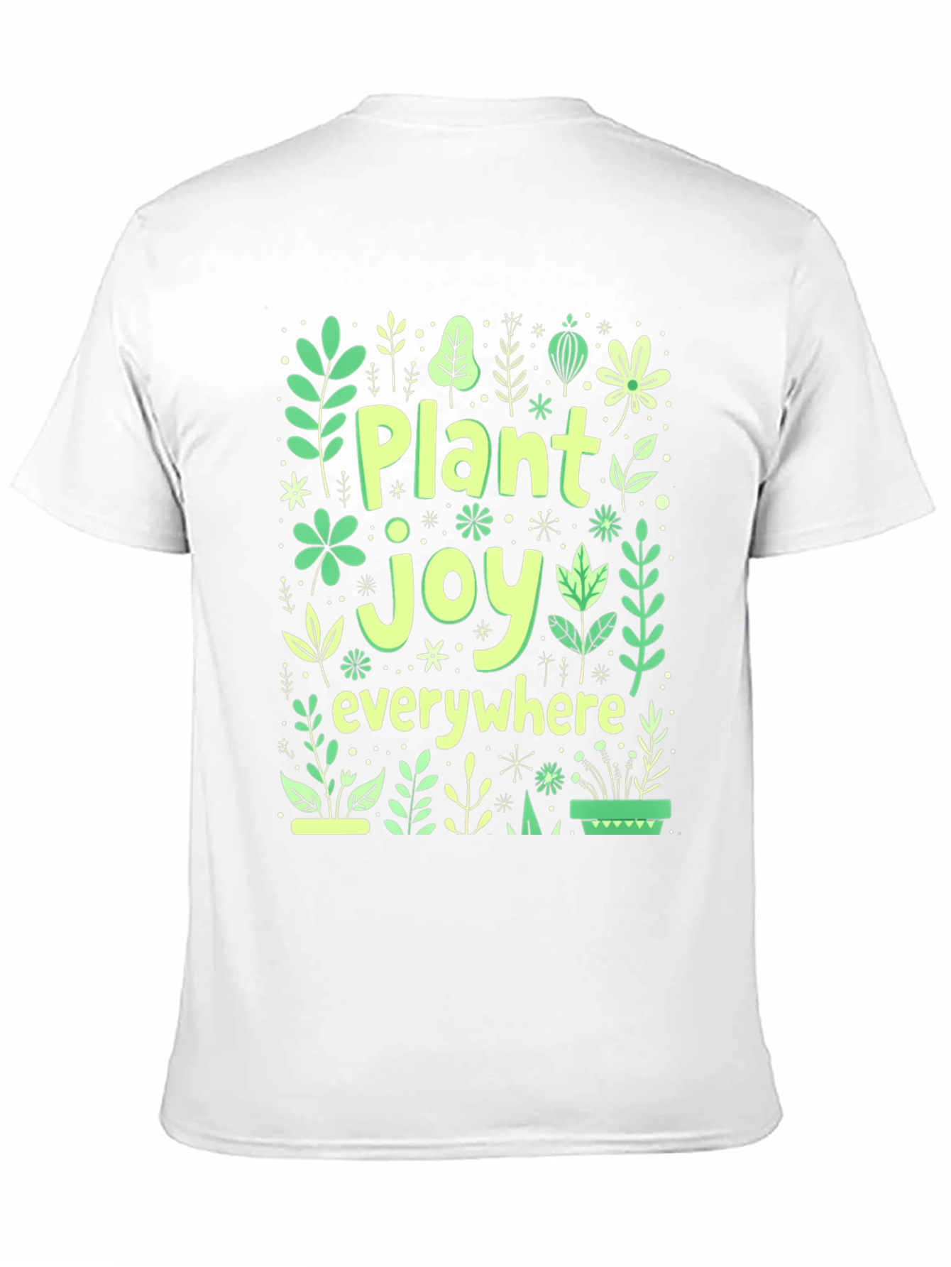 Plant Joy Everywhere T-Shirt