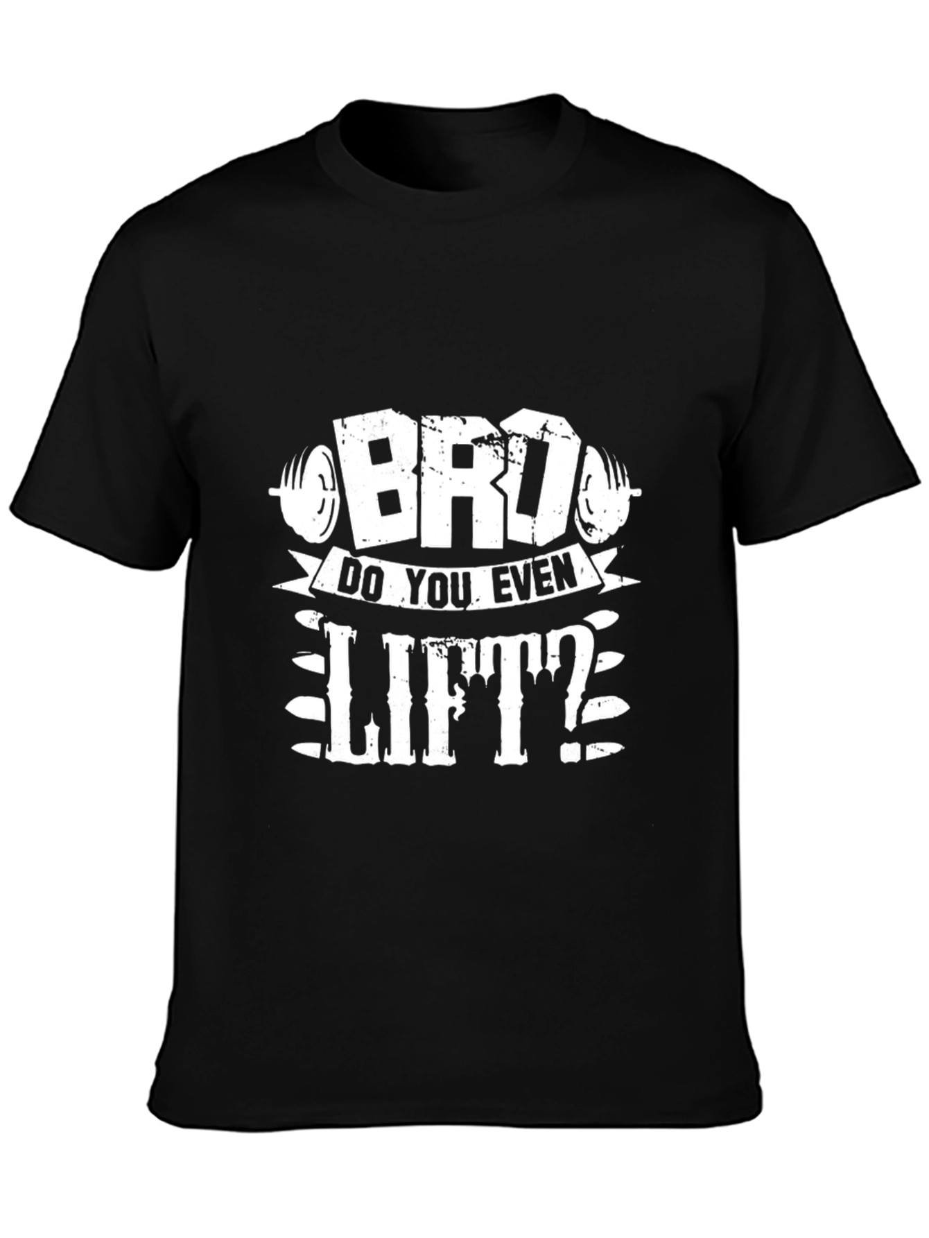 Bro Do You Even Lift? Graphic Tee - Black