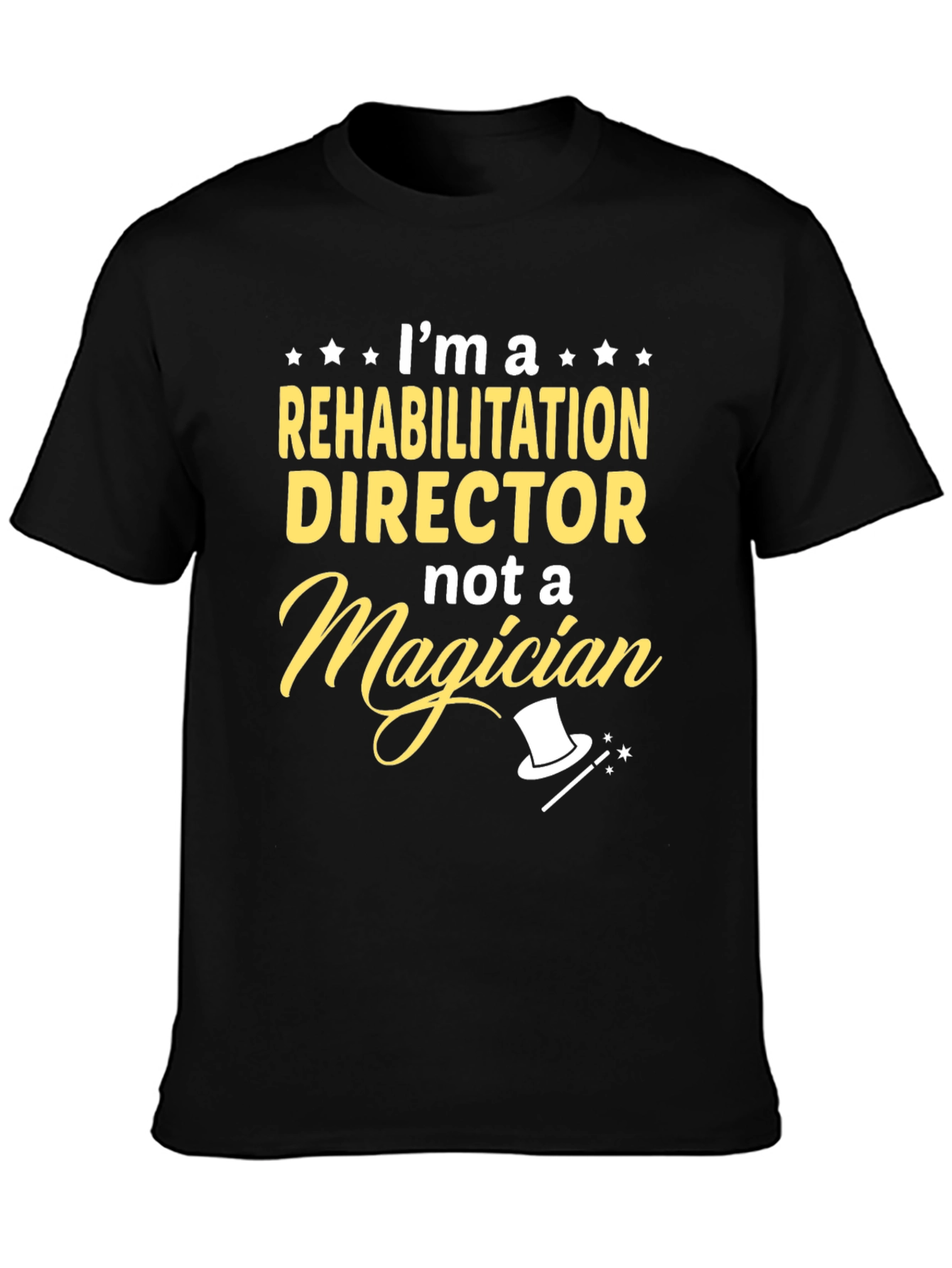 Rehabilitation Director T-Shirt Funny Job Tee