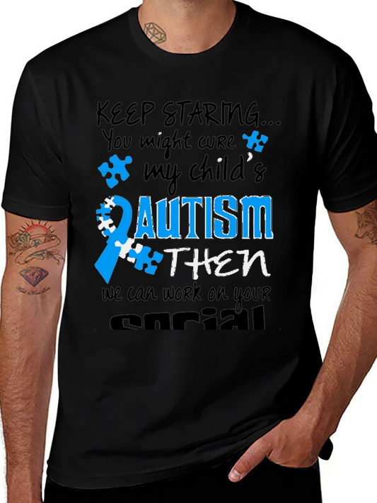 Autism Awareness T-Shirt: Keep Staring