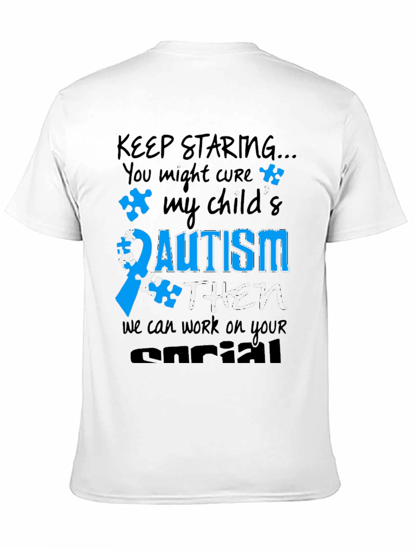 Autism Awareness T-Shirt: Keep Staring