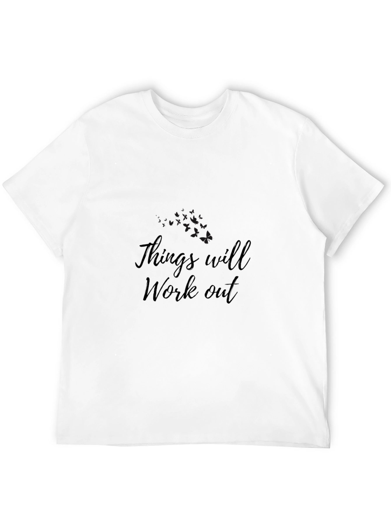 Motivational Things Will Work Out Black T-Shirt